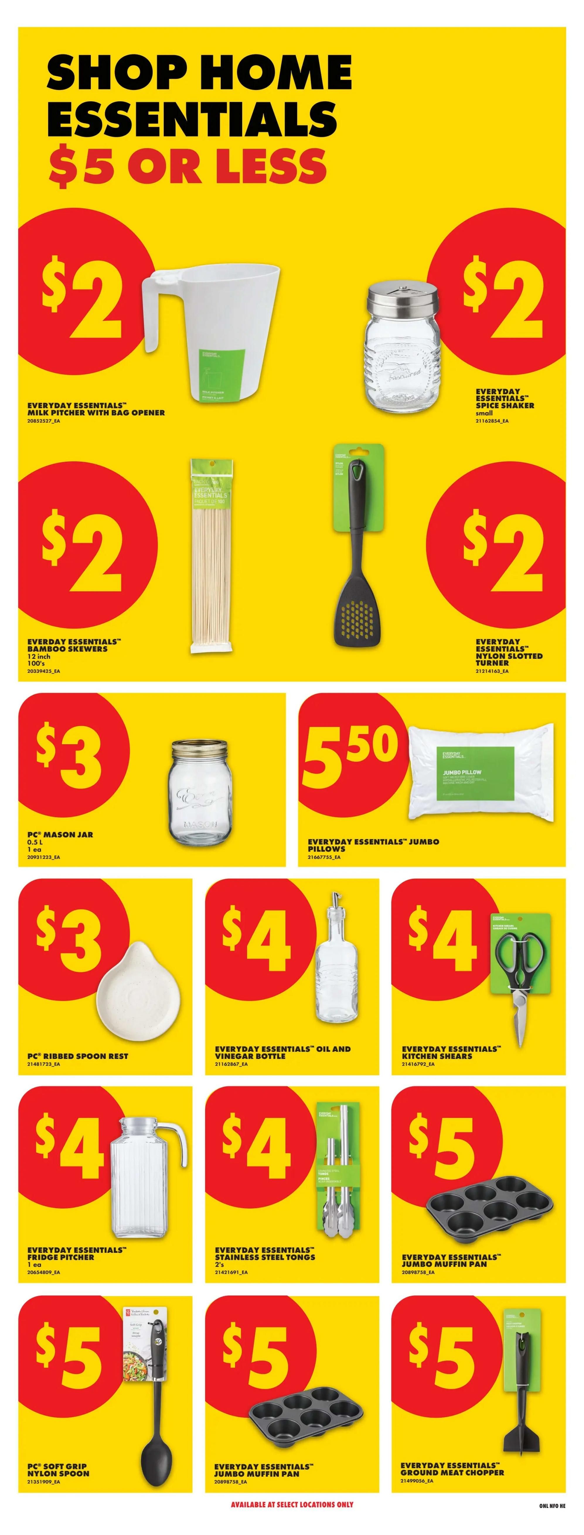 No Frills weekly flyer specials page 27 featuring 'Shop Home Essentials $5 or Less'. Products on sale include: Everyday Essentials Milk Pitcher with Bag Opener for $2, Everyday Essentials Spice Shaker for $2, Everyday Essentials Bamboo Skewers (100's) for $2, Everyday Essentials Nylon Slotted Turner for $2, PC Mason Jar 0.5L for $3, PC Ribbed Spoon Rest for $3, Everyday Essentials Jumbo Pillows for $5.50, Everyday Essentials Oil and Vinegar Bottle for $4, Everyday Essentials Kitchen Shears for $4, Everyday Essentials Fridge Pitcher for $4, Everyday Essentials Stainless Steel Tongs (2's) for $4, PC Soft Grip Nylon Spoon for $5, Everyday Essentials Jumbo Muffin Pan for $5, and Everyday Essentials Ground Meat Chopper for $5. Some items are available at select locations only.