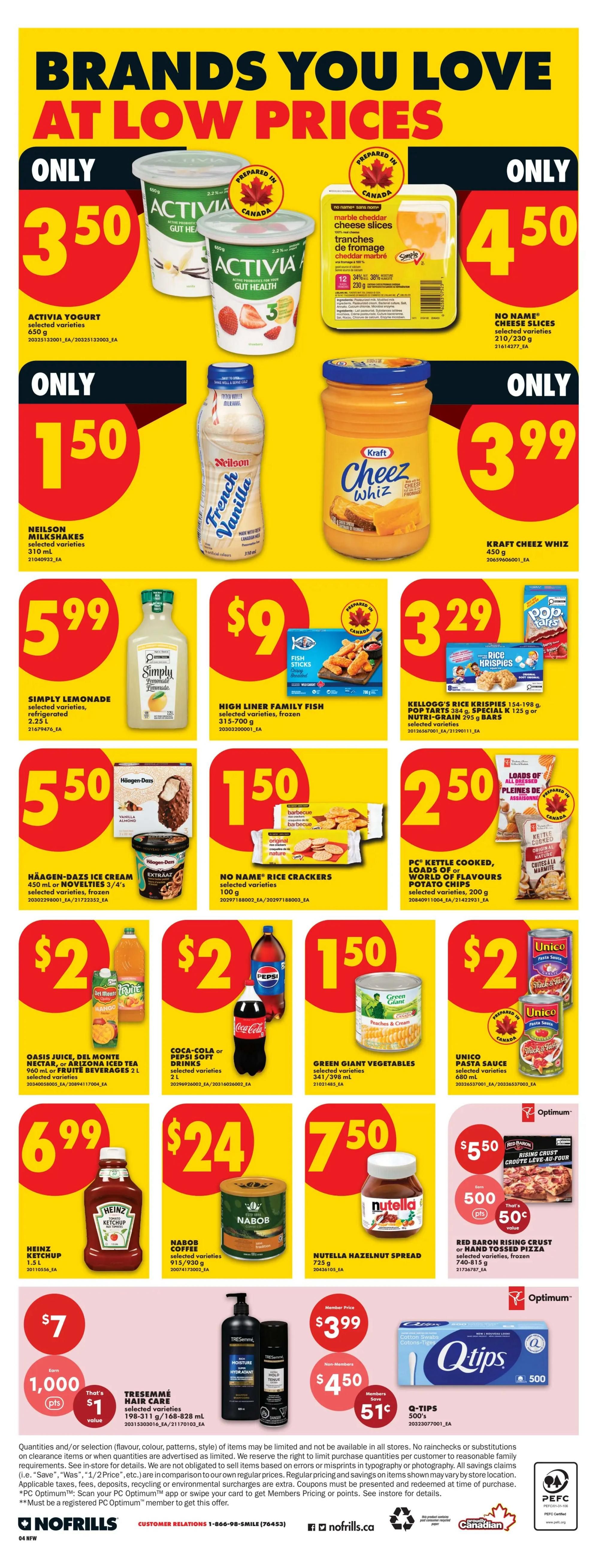No Frills weekly flyer specials for Northern Ontario, Page 6. Featured products include Activia Yogurt for $3.50, No Name Marble Cheddar Cheese Slices for $4.50, Neilson Milkshakes for $1.50, Kraft Cheez Whiz for $3.99, Simply Lemonade for $5.99, High Liner Family Fish for $9, Kellogg's Rice Krispies, Pop Tarts, and Special K bars starting at $3.29, Häagen-Dazs Ice Cream for $5.50, No Name Rice Crackers for $1.50, PC Kettle Cooked Potato Chips for $2.50, Oasis Juice or Arizona Iced Tea for $2, Coca-Cola or Pepsi Soft Drinks for $2, Green Giant Vegetables for $1.50, Unico Pasta Sauce for $2, Heinz Ketchup for $6.99, Nabob Coffee for $24, Nutella Hazelnut Spread for $7.50, Red Baron Rising Crust or Hand Tossed Pizza for $5.50 with 50% off points, TRESemmé Hair Care for $3.99 (member price) or $4.50 (non-member price) and Q-Tips for $3.99.
