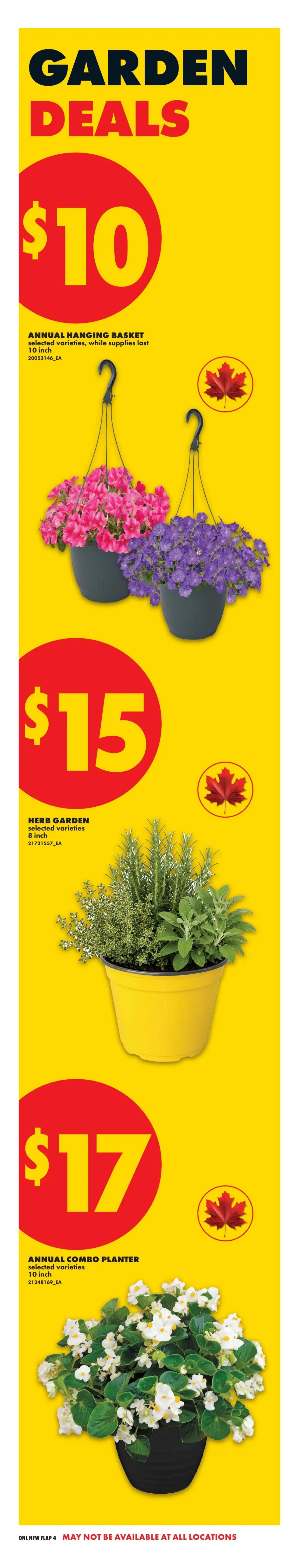 No Frills weekly flyer specials page 8 features garden deals. Annual hanging baskets in selected varieties, 10 inch, are available for $10 each. An 8 inch herb garden with selected varieties is priced at $15. An annual combo planter, 10 inch, with selected varieties is offered at $17. All items are while supplies last and may not be available at all locations.