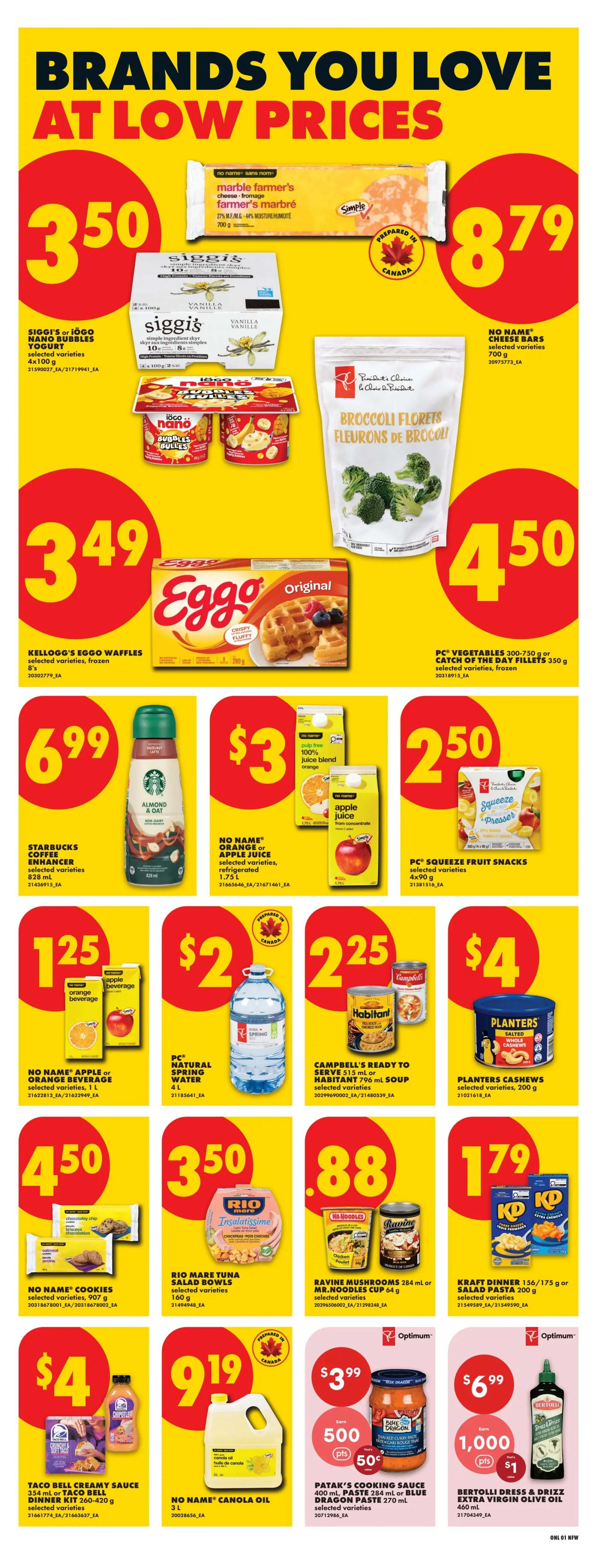 No Frills weekly flyer specials page 9. Featured brands at low prices include Siggi's or Iögo nano bubbles yogurt for $3.50, No Name marble farmer's cheese for $8.79, and No Name cheese bars for $8.79. Kellogg's Eggo waffles are $3.49. PC vegetables or Catch of the Day fillets are $4.50. Starbucks coffee enhancer is $6.99. No Name orange or apple juice is $3. PC squeeze fruit snacks are $2.50. No Name apple or orange beverage is $1.25. PC natural spring water 4L is $2. Campbell's ready to serve soup or Habitant soup is $2.25. Planters cashews are $4. No Name cookies are $4.50. Rio Mare tuna salad bowls are $3.50. Ravine mushrooms or Mr. Noodles cups are $0.88. Kraft Dinner is $1.79. Taco Bell creamy sauce or dinner kit is $4. No Name canola oil is $9.19. Patak's cooking sauce or Blue Dragon paste is $3.99 with 500 Optimum points. Bertolli dressing & drizzle is $6.99 with 1,000 Optimum points and $1 off $1 points and $1 off.