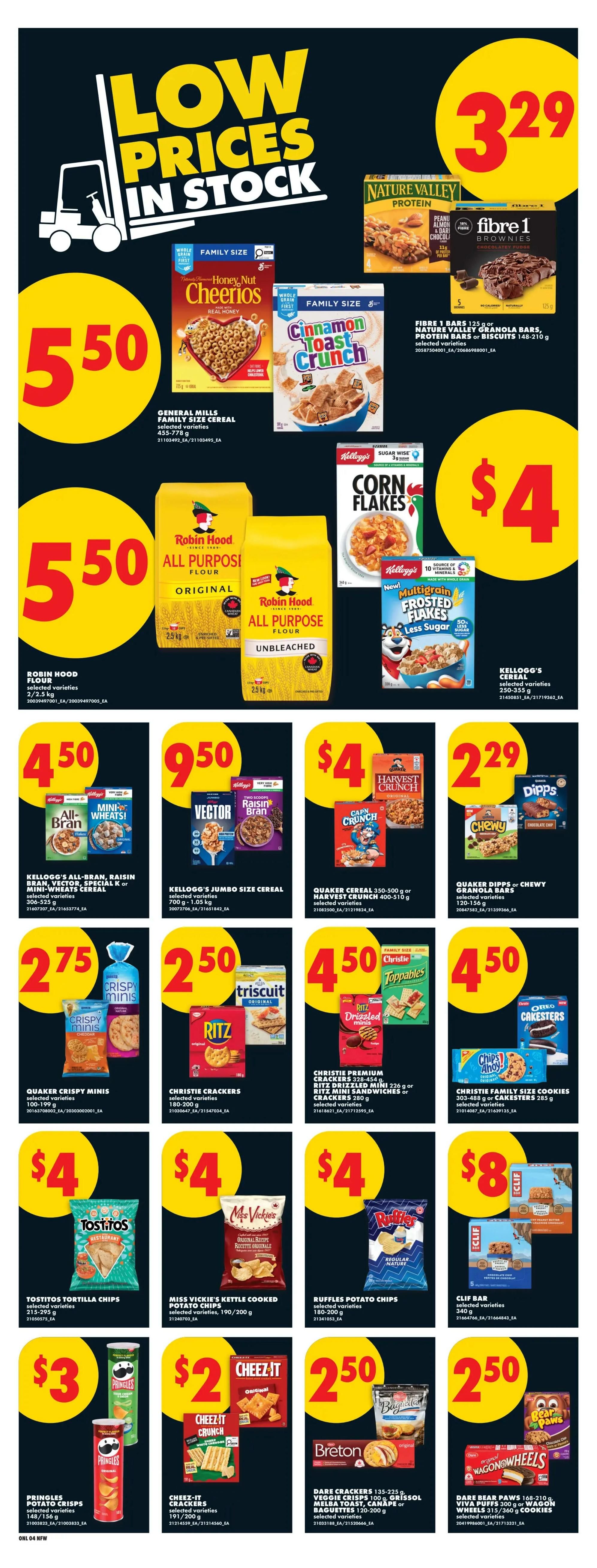 No Frills weekly flyer specials for Northern Ontario, Page 13. Featured products include General Mills Family Size Cereal for $5.50, Robin Hood All Purpose Flour Original and Unbleached for $5.50, Kellogg's Corn Flakes and Multigrain Frosted Flakes Less Sugar for $4. Fibre 1 bars, Nature Valley granola bars or protein bars are $3.29. Kellogg's All-Bran, Raisin Bran, Special K or Mini-Wheats Cereal are $4.50. Vector Jumbo Size Cereal and Harvest Crunch Cereal are $4.50. Quaker Dipps or Chewy Granola Bars are $2.29. Quaker Crispy Minis are $2.75. Christie Crackers, Triscuit and Ritz are $2.50. Christie Premium Crackers, Ritz Drizzled Minis, Ritz Mini Sandwiches and Ritz Crackers are $4.50. Christie Family Size Cookies, Chips Ahoy! and Oreos CakeStrs are $4.50. Tostitos Tortilla Chips are $4. Miss Vickie's Kettle Cooked Potato Chips are $4. Ruffles Potato Chips are $4. Clif Bar is $8. Pringles Potato Crisps are $3. Cheez-It Crackers and Cheez-It Crunch are $2.50. Dare Crackers, Veggie Crisps, Grissol Mini Toast, Canapè or Baguettes are $2.50. Dare Bear Paws or Wagon Wheels cookies are $2.50.