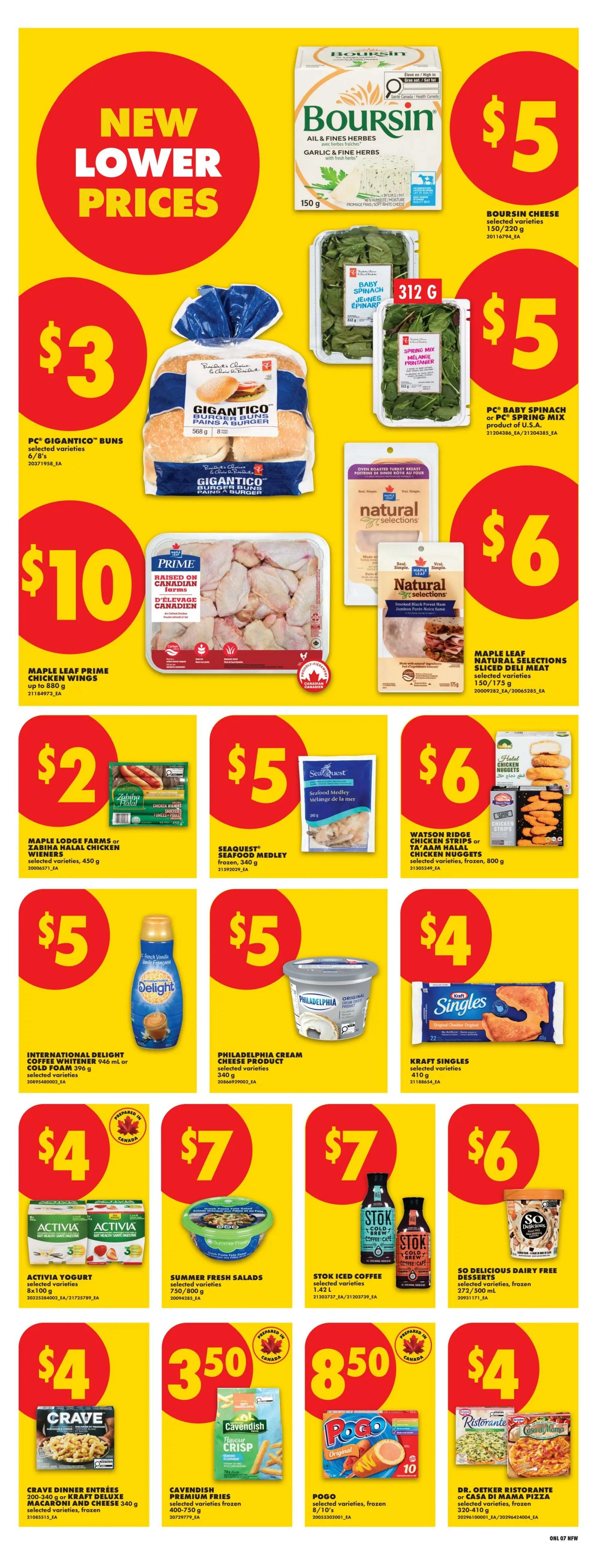 No Frills weekly flyer specials page 16 featuring new lower prices. Highlights include Boursin cheese for $5, PC Gigantico buns for $3, and Maple Leaf Prime chicken wings for $10. Other deals are Maple Lodge Farms or Zabina halal chicken wieners for $2, Seaquest seafood medley for $5, Watson Ridge chicken strips or TA Aam halal chicken nuggets for $6, and Philadelphia cream cheese product for $5. Also featured are International Delight coffee whitener or cold foam for $5, Kraft Singles for $4, Activia yogurt for $4, Summer Fresh salads for $7, Stok iced coffee for $7, and So Delicious dairy-free desserts for $6. Additionally, Crave dinner entrées or Kraft Deluxe macaroni and cheese are $4, Cavendish premium fries are $3.50, Pogo selected varieties frozen 8/10's are $8.50, and Dr. Oetker Ristorante or Casa di Mama pizza is $4.