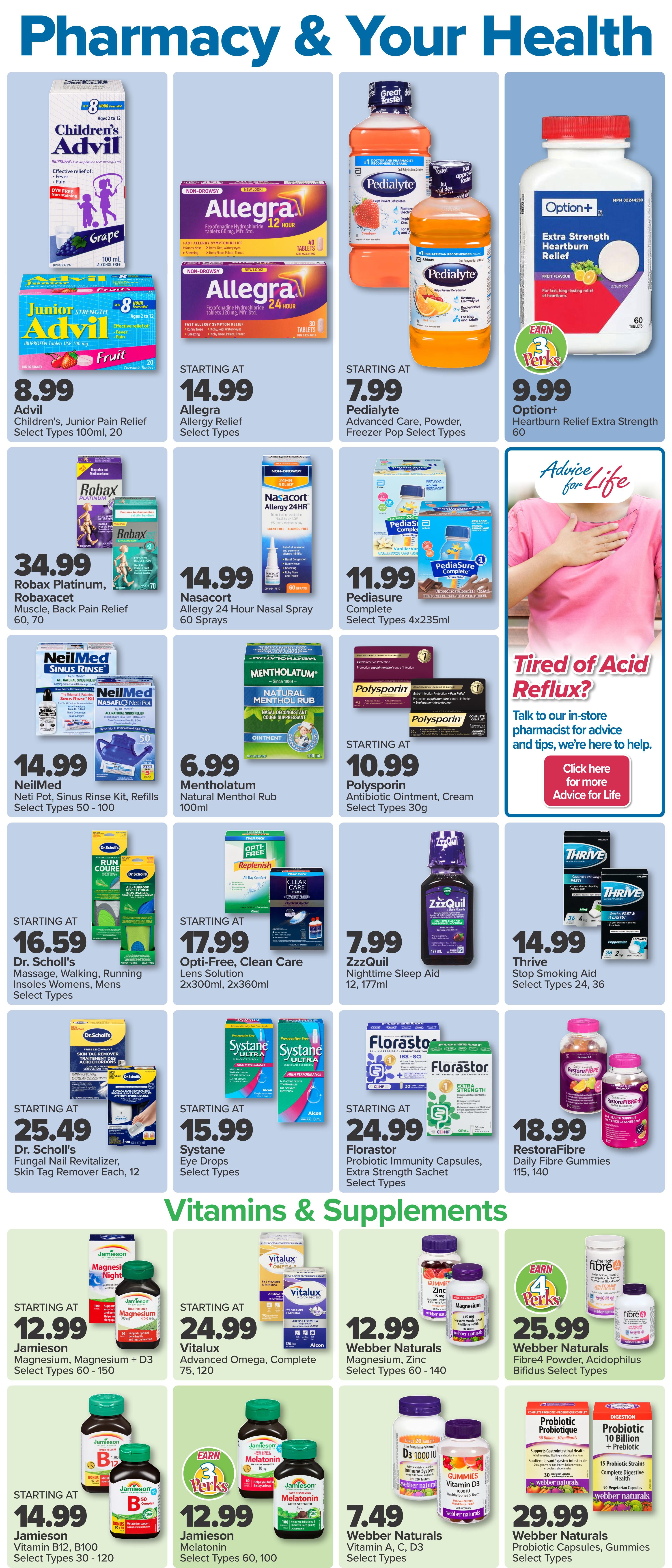 PharmaChoice flyer page 3 featuring a wide range of health and wellness products. Top row includes Children's Advil Junior Pain Relief for $8.99, Allegra Allergy Relief starting at $14.99, Pedialyte Advanced Care starting at $7.99, and Option+ Extra Strength Heartburn Relief for $9.99. Middle row showcases Robax Platinum Muscle, Back Pain Relief for $34.99, Nasacort Allergy 24 Hour Nasal Spray for $14.99, Pediasure Complete starting at $11.99, Polysporin Antibiotic Ointment and Cream starting at $10.99, and Mentholatum Natural Menthol Rub for $6.99. The next row features Dr. Scholl's Massage, Walking, Running Insoles starting at $16.59, Opti-Free Clean Care Lens Solution starting at $17.99, ZzzQuil Nighttime Sleep Aid for $7.99, and Thrive Stop Smoking Aid starting at $14.99. The bottom section highlights Dr. Scholl's Fungal Nail Revitalizer and Skin Tag Remover starting at $25.49, Systane Eye Drops starting at $15.99, Florastor Probiotic Immunity Capsules starting at $24.99, and RestoraFibre Daily Fibre Gummies for $18.99. The Vitamins & Supplements section includes Jamieson Magnesium starting at $12.99, Vitalux Advanced Omega starting at $24.99, Webber Naturals Magnesium, Zinc starting at $12.99, Webber Naturals Fibre4 Powder, Acidophilus, Bifidus starting at $25.99, Jamieson Vitamin B12, B100 starting at $14.99, Jamieson Melatonin starting at $12.99, Webber Naturals Vitamin A, C, D3 starting at $7.49, and Webber Naturals Probiotic Capsules, Gummies starting at $29.99. The page also includes an 'Advice for Life' section offering pharmacist advice for acid reflux.