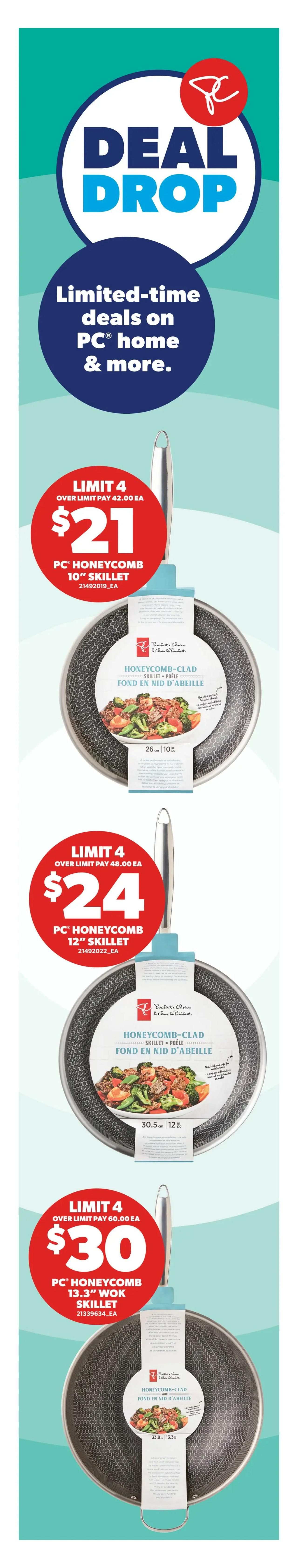 Real Canadian Superstore flyer page 5 features a 'Deal Drop' with limited-time deals on PC Home products. Featured items include the PC Honeycomb-Clad 10' Skillet for $21 (limit 4, over limit pay $42.00 ea), the PC Honeycomb-Clad 12' Skillet for $24 (limit 4, over limit pay $48.00 ea), and the PC Honeycomb-Clad 13.3' Wok Skillet for $30 (limit 4, over limit pay $60.00 ea).