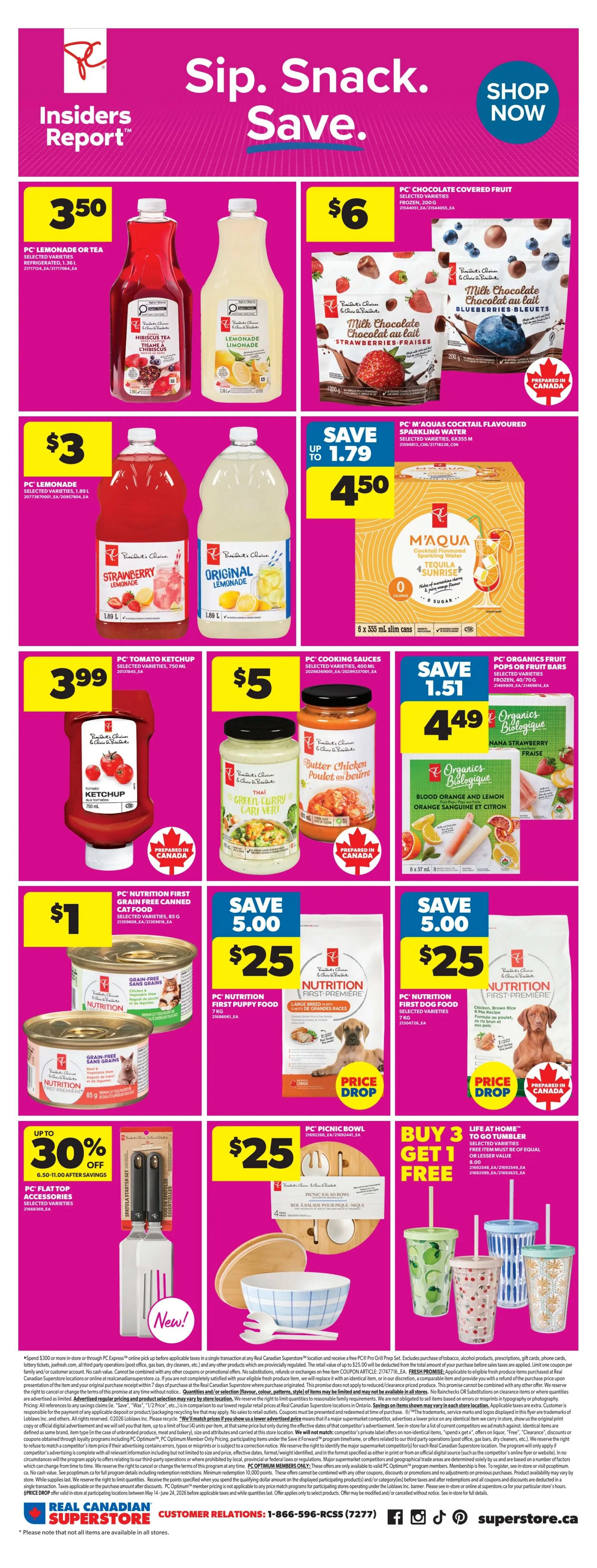 Real Canadian Superstore flyer page 11 features a 'Sip. Snack. Save.' theme. On sale are PC Lemonade or Tea for $3.50, and PC Chocolate Covered Fruit (Milk Chocolate with Strawberries or Blueberries) for $6. Also featured are PC Lemonade in Strawberry and Original flavours for $3, and M'AQUA Cocktail Flavoured Sparkling Water (Tequila Sunrise) for $4.50, a saving of $1.79. PC Tomato Ketchup is $3.99, PC Cooking Sauces (Butter Chicken) are $5, and PC Organics Fruit Pops or Fruit Bars (Nana Strawberry) are $4.49, a saving of $1.51. For pets, PC Nutrition First Grain-Free Cat Food is $1, and PC Nutrition First Puppy Food and PC Nutrition First Dog Food (7 kg) are each $25 with a price drop. Additionally, buy 3 Life at Home to Go Tumblers and get 1 free. PC Flat Top Spatulas are up to 30% off. PC Picnic Bowls are $25.