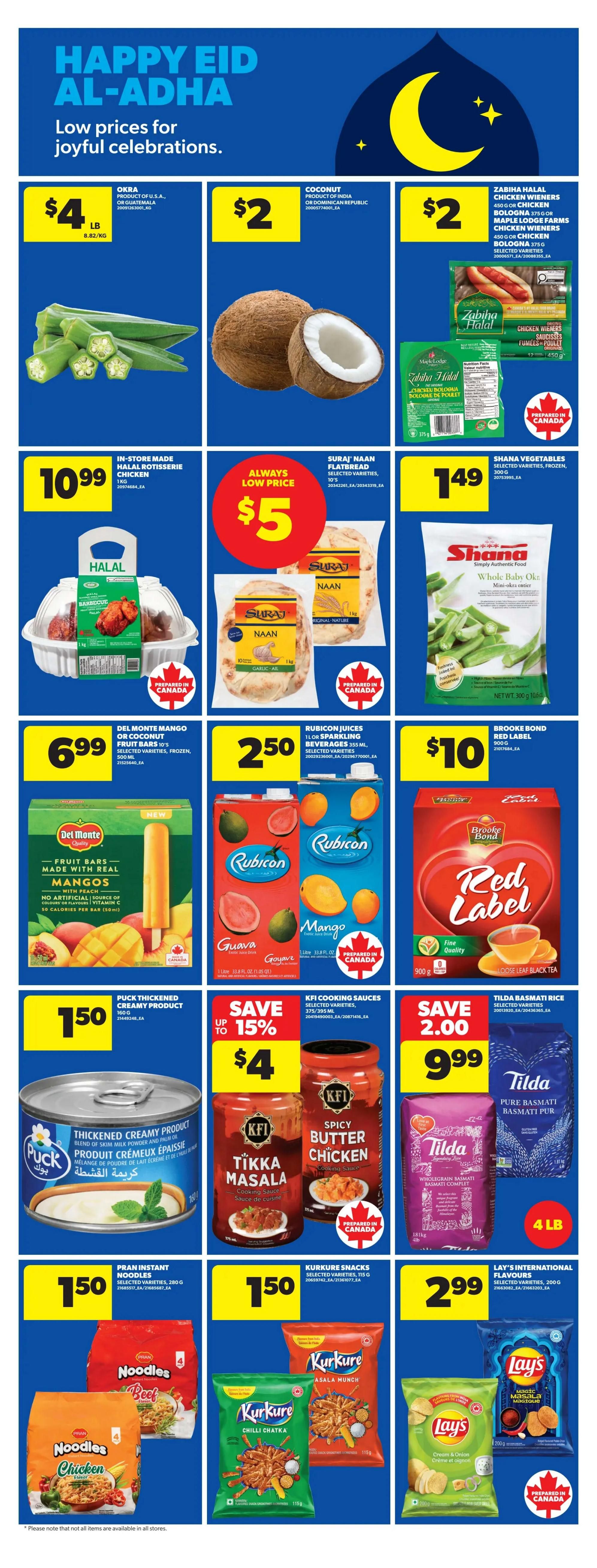 Real Canadian Superstore Ontario flyer specials for Happy Eid Al-Adha. Featured items include Okra for $4/lb, coconuts for $2, and Zabiha Halal chicken wieners or Maple Lodge Farms chicken wieners for $2. In-store made Halal rotisserie chicken is $10.99. Suraj Naan flatbread is always low price at $5. Shana Whole Baby Okra is $1.49. Del Monte Mango or Coconut fruit bars are $6.99. Rubicon Juices, including Guava and Mango flavours, are $2.50. Brooke Bond Red Label loose leaf black tea is $10. Puck Thickened Creamy Product is $1.50. KFI Cooking Sauces, such as Tikka Masala and Spicy Butter Chicken, are on sale for $4, saving up to 15%. Tilda Basmati Rice is $9.99, saving $2.00. Pran Instant Noodles are $1.50. Kurkure Snacks, including Chilli Chatka and Asala Munch, are $1.50. Lay's International Flavours potato chips are $2.99.