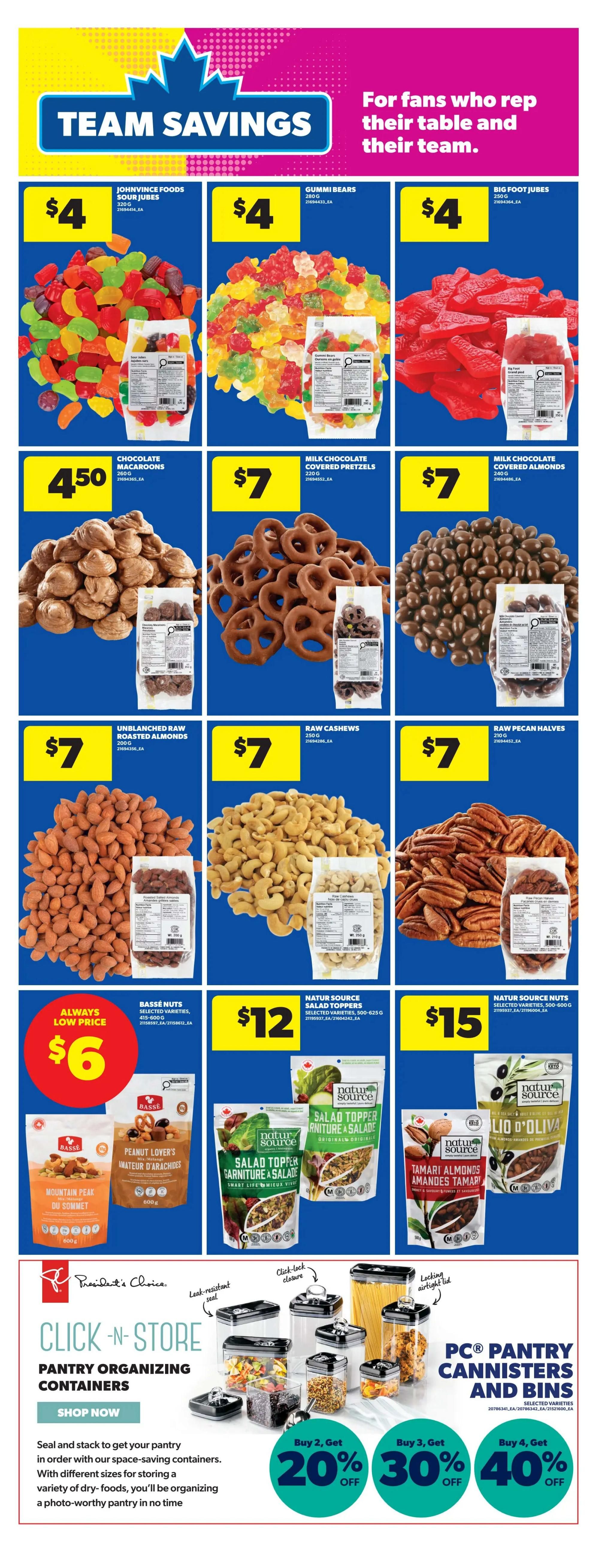 Real Canadian Superstore weekly flyer specials, Page 26. Team Savings section featuring Johnvince Foods Sour Jubes for $4, Gummi Bears for $4, and Big Foot Jubes for $4. Also featured are Chocolate Macaroons for $4.50, Milk Chocolate Covered Pretzels for $7, and Milk Chocolate Covered Almonds for $7. Nuts on sale include Unblanched Raw Almonds for $7, Raw Cashews for $7, and Raw Pecan Halves for $7. Basse Nuts Selected Varieties, 415-600g, are always a low price at $6. Natur Source Salad Toppers Selected Varieties, 500-625g, are $12. Natur Source Nuts Selected Varieties, 500-600g, are $15. The flyer also promotes President's Choice Click-N-Store Pantry Organizing Containers with discounts: Buy 2, Get 20% off; Buy 3, Get 30% off; Buy 4, Get 40% off.