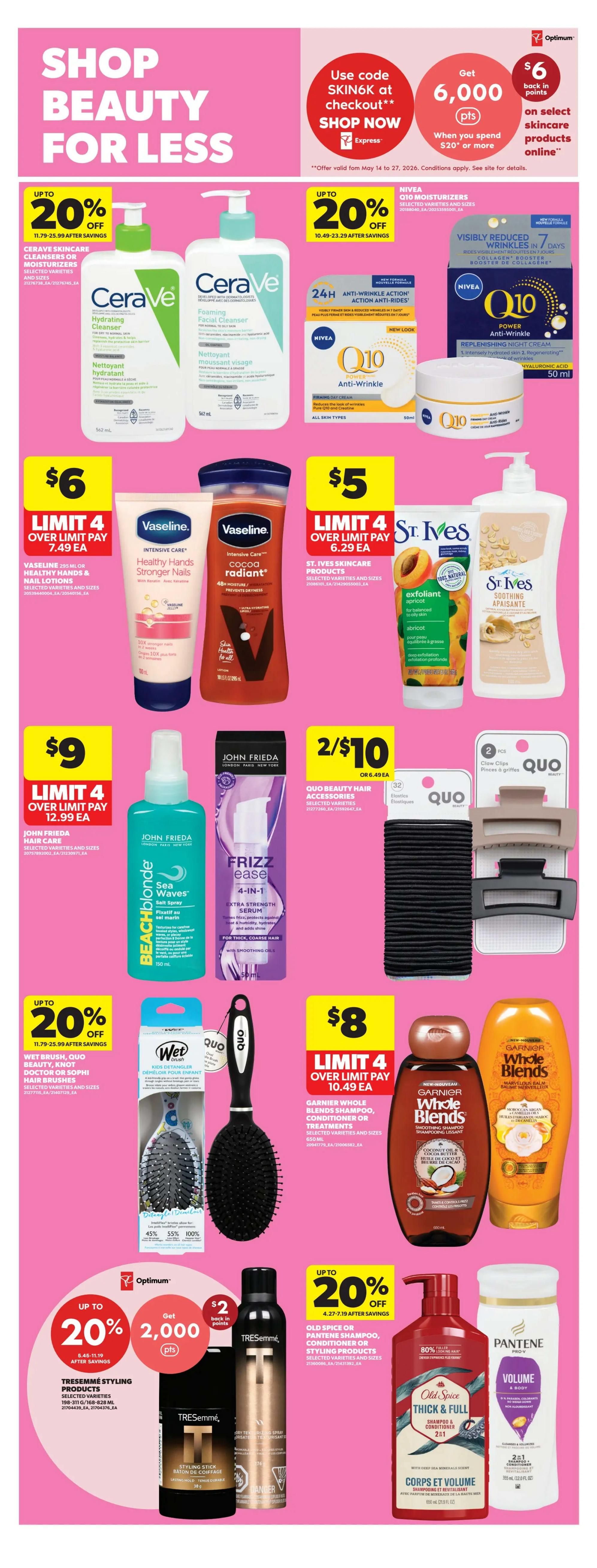 Real Canadian Superstore flyer page 29 features a 'Shop Beauty for Less' sale. Get up to 20% off CeraVe skincare cleansers or moisturizers, and NIVEA Q10 moisturizers. Save $6 on select skincare products online when you spend $20 or more and use code SKIN6K. Vaseline 295 mL Healthy Hands & Nail Lotion or Intensive Care Cocoa Radiant lotion are $6, limit 4. St. Ives skincare products, including apricot exfoliant and soothing body lotion, are $5, limit 4. John Frieda hair care, including Sea Waves Salt Spray and Frizz Ease 4-in-1 serum, is $9. Get 2 for $10 on QUO Beauty hair accessories like elastics and claw clips. Wet Brush, Knot Doctor, or Quo hair brushes are up to 20% off. Garnier Whole Blends shampoo, conditioner, or treatments are $8, limit 4. TRESemmé styling products are up to 20% off, with a special offer of 2,000 Optimum points when you buy select TRESemmé styling products. Old Spice or Pantene shampoo, conditioner, or styling products are up to 20% off. Pantene Volume & Body shampoo is also featured.