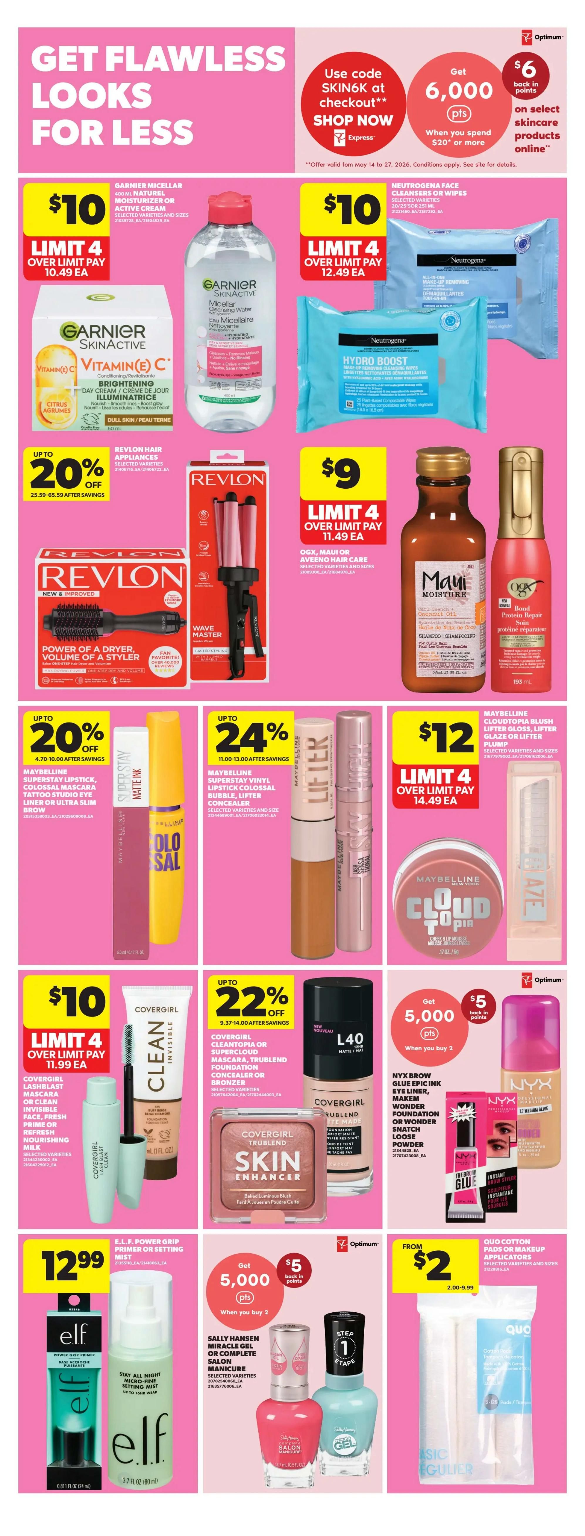 Real Canadian Superstore flyer page 30 features a 'Get Flawless Looks for Less' promotion. Offers include Garnier Micellar Cleansing Water or selected Garnier SkinActive products for $10, limit 4. Neutrogena Face Cleansers or Wipes are also $10, limit 4. Get 6,000 Optimum points when you spend $20 on select skincare products online. Revlon Hair Appliances are up to 20% off. Maui Moisture Hair Care and OGX Hair Care are $9, limit 4. Maybelline Superstay Lipstick, Colossal Mascara, Tattoo Studio Eye Liner, or Ultra Slim Brow are on sale for $10, limit 4. Maybelline Superstay Vinyl Lipstick, Colossal Bubble, Lifter Gloss, Lifter Glaze, or Lifter Plump are $12, limit 4. Covergirl Lashblast Mascara or Clean Invisible Face, Fresh Prime or Refresh Moisturizing Mist are $10, limit 4. Covergirl Cleantopia or Supercloud Mascara, Trublend Foundation Concealer or Bronzer are up to 24% off. NYX Brow Glue Epic Ink Eye Liner, Makem Wonder Foundation or Wonder Matte Loose Powder are featured with a 'Get 5,000 Optimum points when you buy 2' offer. E.l.f. Power Grip Primer or Setting Mist is $12.99. Sally Hansen Miracle Gel or Complete Salon Manicure are featured with a 'Get 5,000 Optimum points when you buy 2' offer. Quo Cotton Pads or Makeup Applicators are from $2.