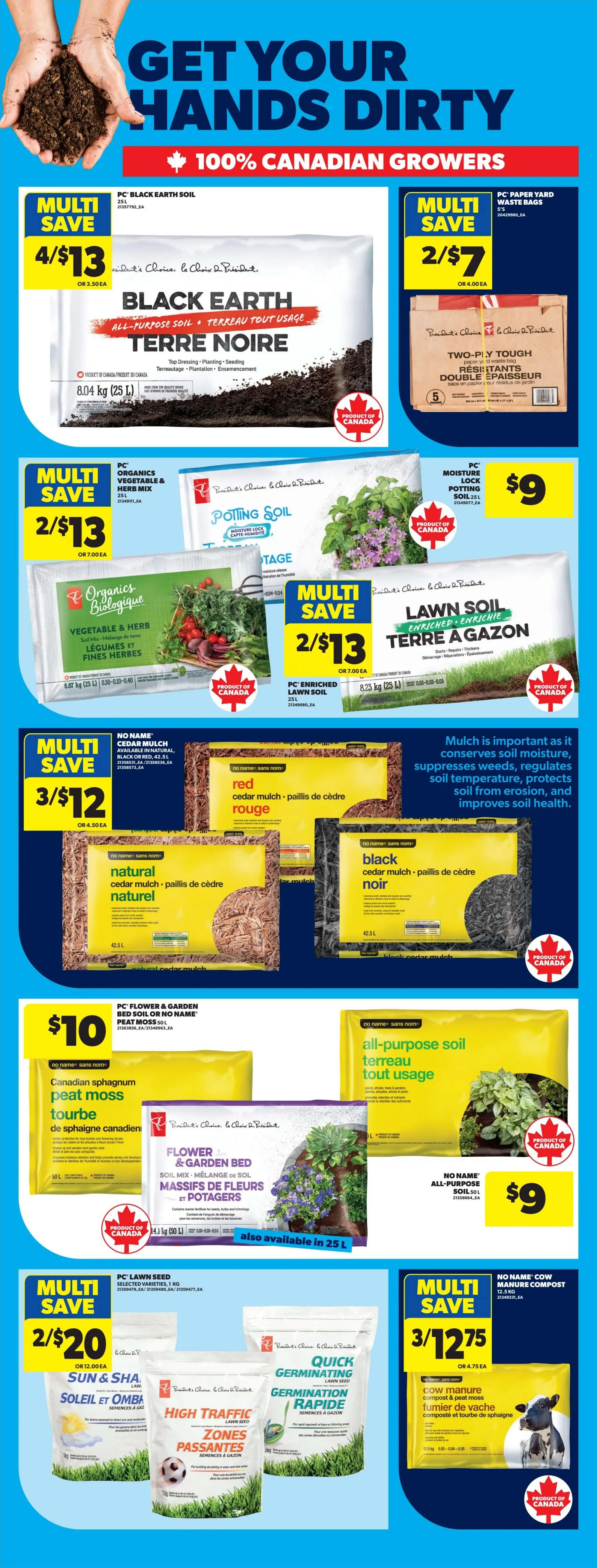 Real Canadian Superstore weekly flyer specials page 48 features gardening supplies. Get your hands dirty with 100% Canadian Growers products. Deals include Black Earth All-Purpose Soil 25L for 4/$13, PC Paper Yard Waste Bags 5S for 2/$7, Organics Vegetable & Herb Mix 25L for 2/$13, and PC Enriched Lawn Soil 25L for 2/$13. Also available are Potting Soil for $9, and No Name Cedar Mulch in natural, black, or red for 3/$12. PC Flower & Garden Bed Soil or No Name Peat Moss 50L is $10. Lawn seed options include Sun & Shade, High Traffic Zones, and Quick Germinating, with a multi-save deal of 2/$20. Finally, No Name Cow Manure Compost & Peat Moss 12.5kg is on sale for 3/$12.75.