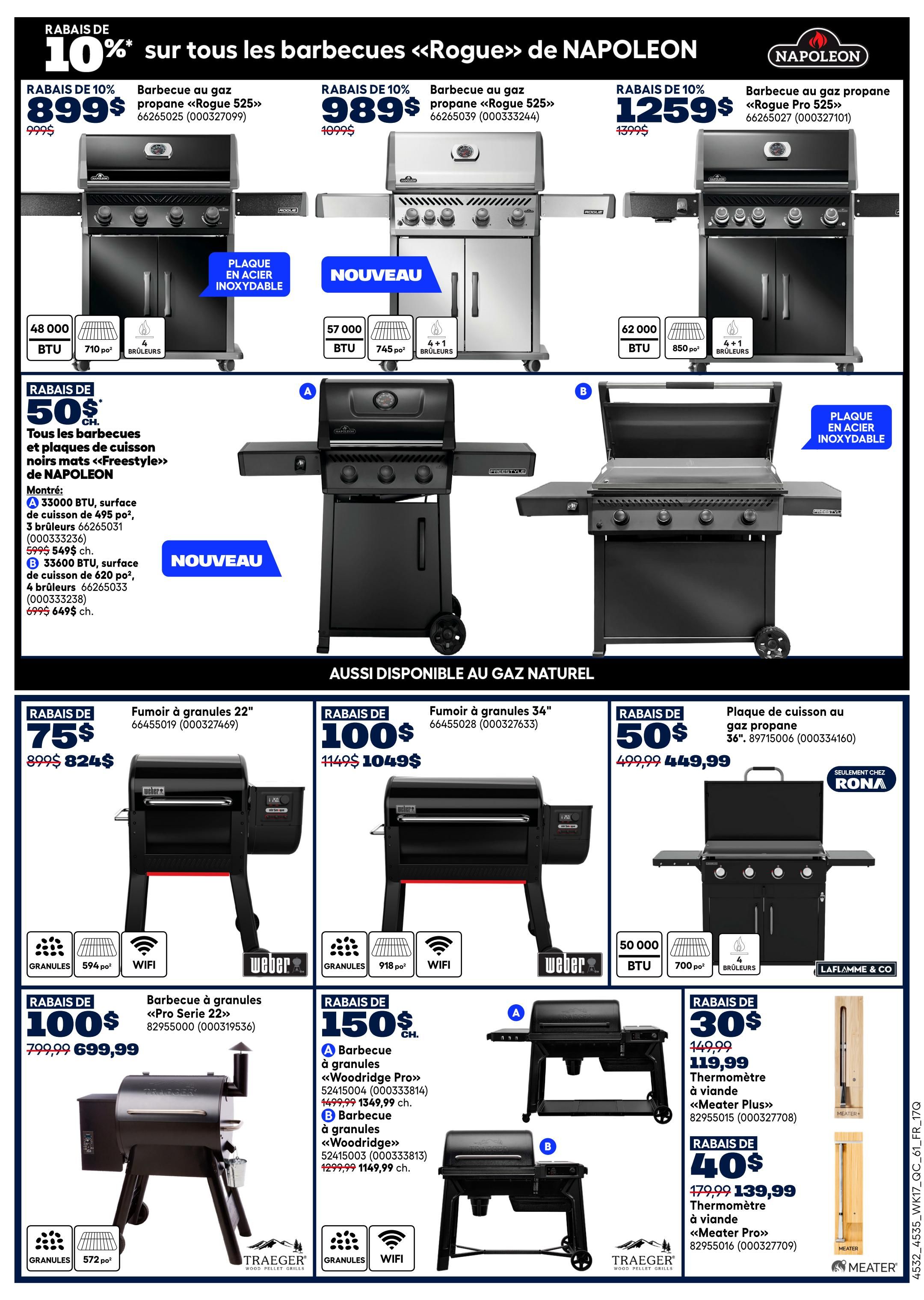 Rona weekly flyer specials page 10 features a 10% discount on all Napoleon 'Rogue' barbecues. Featured models include the 'Rogue 525' gas barbecue for $899 (originally $999), the 'Rogue 535' gas barbecue for $989 (originally $1099), and the 'Rogue Pro 525' gas barbecue for $1259 (originally $1399). Also available are Napoleon 'Freestyle' matte black barbecues and cooking surfaces for $50 off, with model A at 33000 BTU, 495 sq. in. cooking surface, 3 burners for $549 (originally $599) and model B at 33600 BTU, 620 sq. in. cooking surface, 4 burners for $649 (originally $699). Natural gas options include a 22' pellet smoker for $75 (originally $824), a 34' pellet smoker for $100 (originally $1049), and a 36' propane griddle for $449.99 (originally $499.99). Other featured items are a Weber 'Pro Serie 22' pellet barbecue for $699.99 (originally $799.99), a Traeger 'Woodridge Pro' pellet barbecue for $1349.99 (originally $1499.99) and a Traeger 'Woodridge' pellet barbecue for $1149.99 (originally $1299.99). Additionally, Meater thermometers are on sale: the 'Meater Plus' for $119.99 (originally $149.99) and the 'Meater Pro' for $139.99 (originally $179.99).