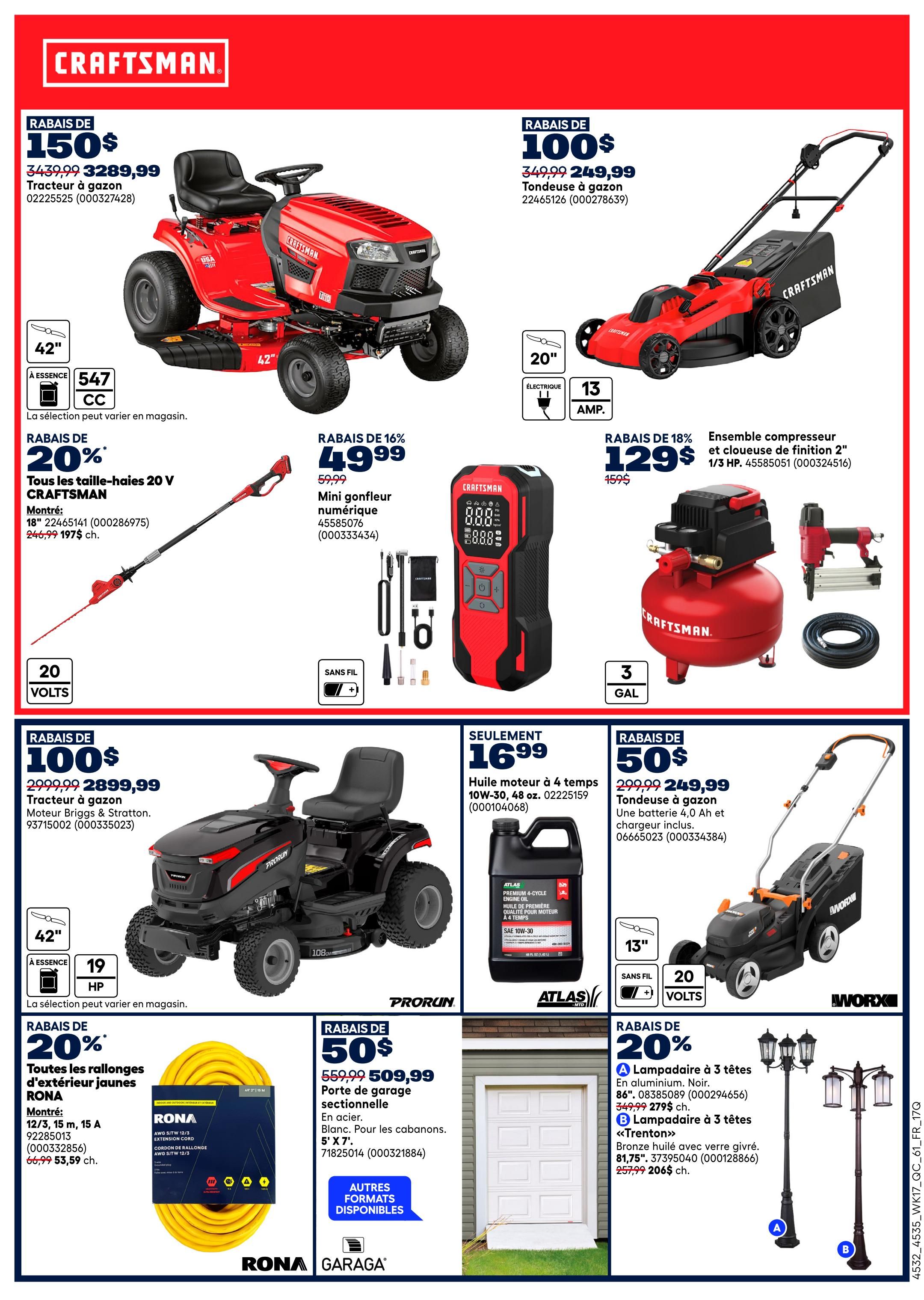 Rona Weekly Flyer Specials, Page 14. Features a Craftsman 42' riding lawn tractor on sale for $3,289.99, saving $150. Also, a Craftsman 20' electric lawn mower is $249.99, saving $100. Get a Craftsman 18' 20-volt cordless hedge trimmer for $197, a 20% discount. A 16% discount offers a digital tire inflator for $49.99. A Craftsman 3-gallon air compressor and brad nailer combo is $129, an 18% saving. A 4-stroke engine oil is available for $16.99. A Prorun 42' riding lawn tractor with a 4.0 Ah battery is $509.99, saving $50. RONA yellow 15m outdoor extension cords are 20% off, priced at $53.59. A 5' x 7' white sectional garage door is $509.99. Also featured are 86' black aluminum 3-light lampposts for $279, and bronze 81.75' 3-light lampposts with frosted glass for $206, both with savings of $100.
