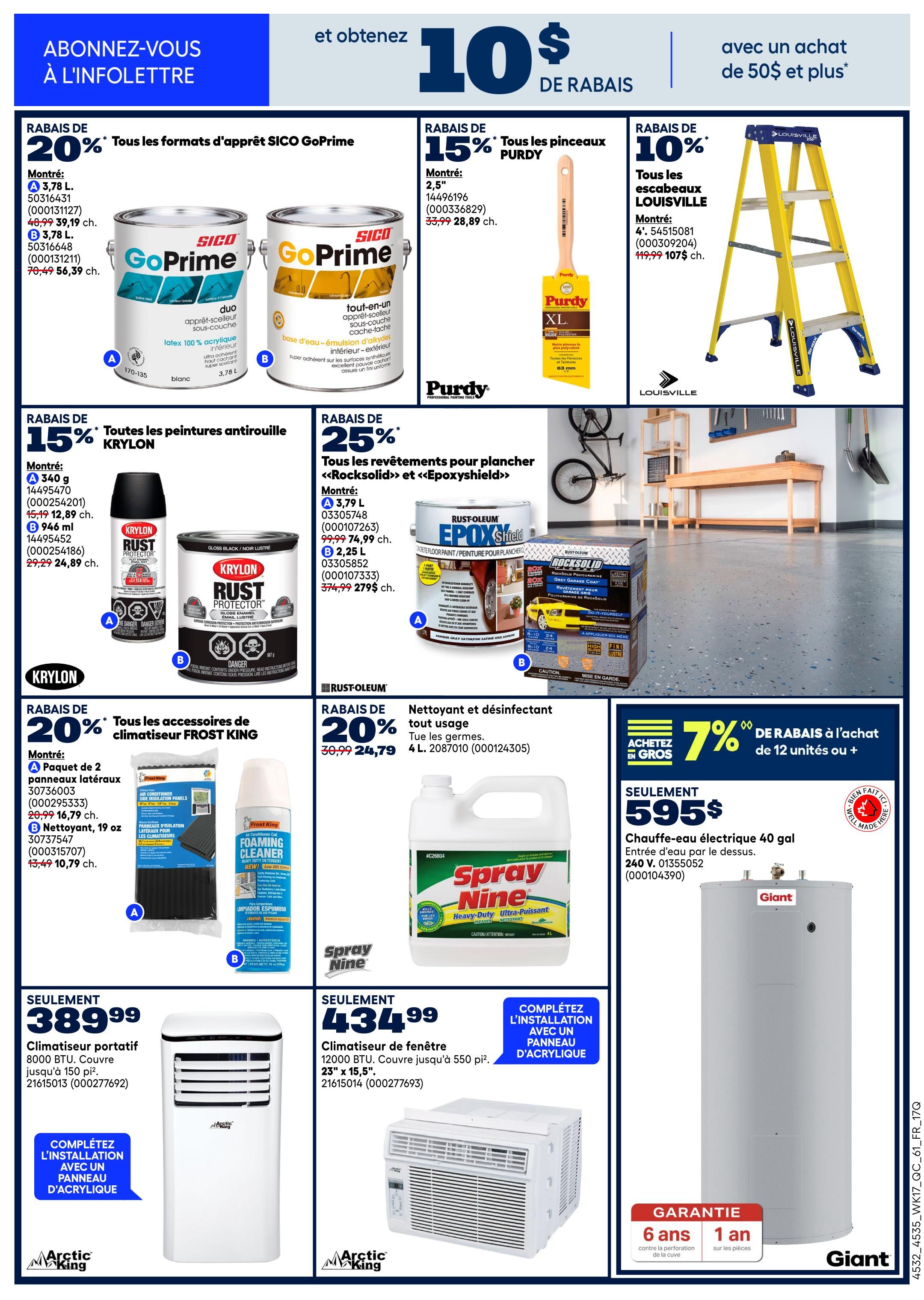 Rona weekly flyer specials page 18. Get $10 off your purchase of $50 or more. Deals include 20% off all Sico GoPrime primers in various formats, with 3.78 L priced at $39.19 (originally $48.99) and 3.78 L at $56.39 (originally $70.49). Save 15% on Purdy paint brushes, with a 2.5' brush for $28.89 (originally $33.99). Enjoy 10% off Louisville ladders, with a 4' ladder for $107.99 (originally $119.99). Get 15% off all Krylon Rust Protector paints, with a 340 g can for $12.89 (originally $15.19) and a 946 mL can for $24.89 (originally $29.29). Save 25% on Rust-Oleum RockSolid and EpoxyShield floor coatings, with 3.79 L priced at $74.99 (originally $99.99) and 2.25 L at $27.99 (originally $37.99). All Frost King air conditioner accessories are 20% off, including a 2-pack of insulation panels for $16.79 (originally $20.99) and 19 oz foaming cleaner for $10.79 (originally $13.49). Spray Nine cleaner and disinfectant is on sale for $24.79 (originally $30.99). Buy in bulk and save 7% on purchases of 12 units or more. A 40-gallon electric water heater is available for $595, with a 6-year tank warranty and 1-year parts warranty. Also featured are a 8000 BTU portable air conditioner for $389.99 and a 12000 BTU window air conditioner for $434.99.
