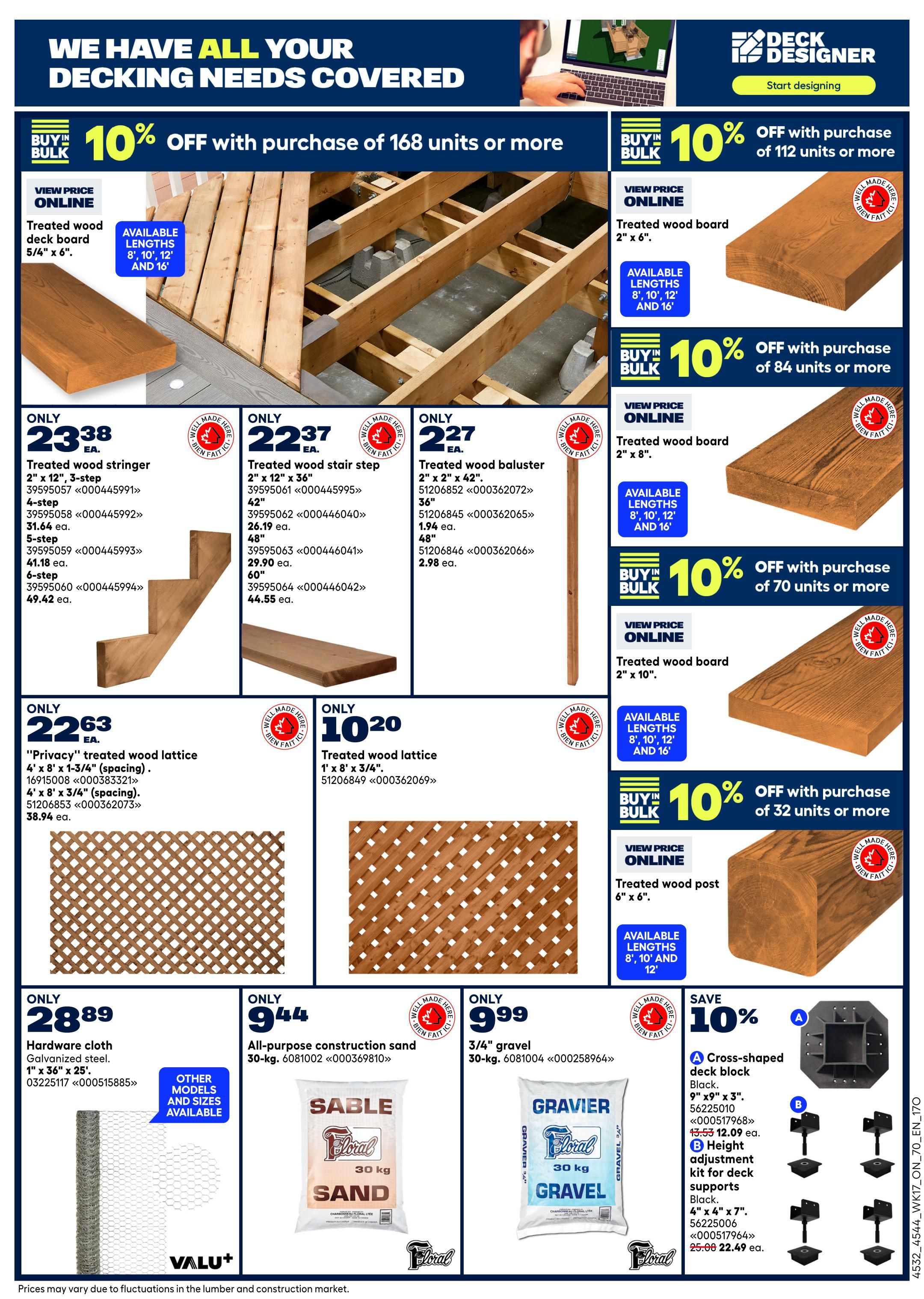 Rona flyer page 11 features a wide selection of decking materials. Get 10% off when you buy 168 units or more of treated wood deck boards (5/4' x 6'). Also available are treated wood stringers for $23.38, treated wood stair steps for $22.37, and treated wood balusters for $2.27. Save 10% on treated wood boards (2' x 6') when you buy 112 units or more, and on treated wood boards (2' x 8') when you buy 84 units or more. 'Privacy' treated wood lattice is available for $22.63, and treated wood lattice (1' x 8' x 3/4') for $10.20. Other featured items include hardware cloth (Galvanized steel, 1' x 36') for $28.89, 30-kg all-purpose construction sand for $9.44, and 30-kg 3/4' gravel for $9.99. Additionally, save 10% on a cross-shaped deck block for $12.09 (originally $13.53) and height adjustment kits for deck supports for $22.49 (originally $25.00). Available lengths for treated wood include 8', 10', 12', and 16'. Prices may vary due to fluctuations in the lumber and construction market.