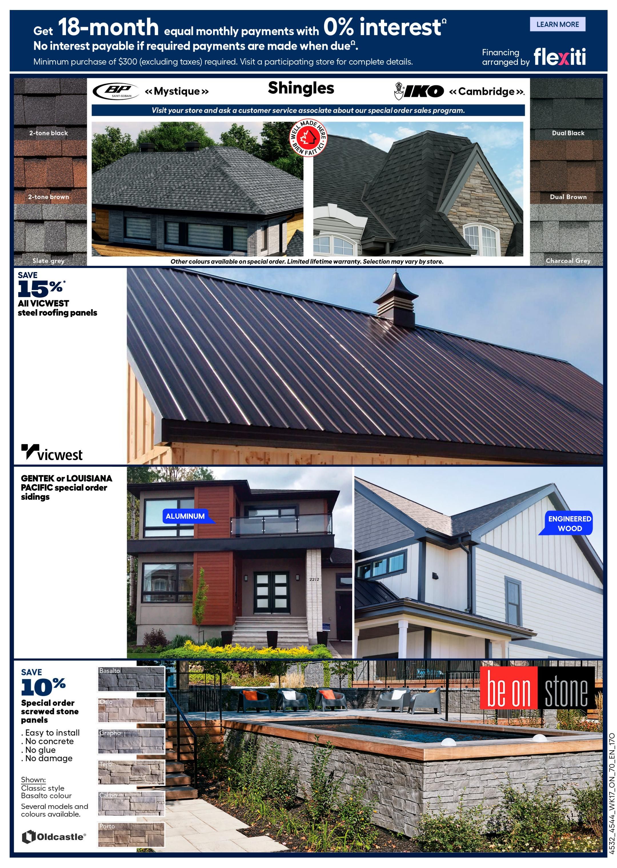 Rona Ontario flyer page 17 features financing with 0% interest on equal monthly payments for purchases of $300 or more, arranged by Flexiti. The page showcases roofing and siding options. Featured are BP Mystique shingles in 2-tone black, 2-tone brown, and slate grey, along with IKO Cambridge shingles in dual black, dual brown, and charcoal grey. Other colours are available by special order. Also on sale is 15% off all Vicwest steel roofing panels. Gentek or Louisiana Pacific special order sidings are displayed, including aluminum and engineered wood options. Additionally, save 10% on special order screwed stone panels from Oldcastle, available in styles like Basalto, Oslo, Grapho, Tero, Carbo, and Porto, noted for being easy to install, concrete-free, glue-free, and damage-free. The 'be on stone' collection is also highlighted.