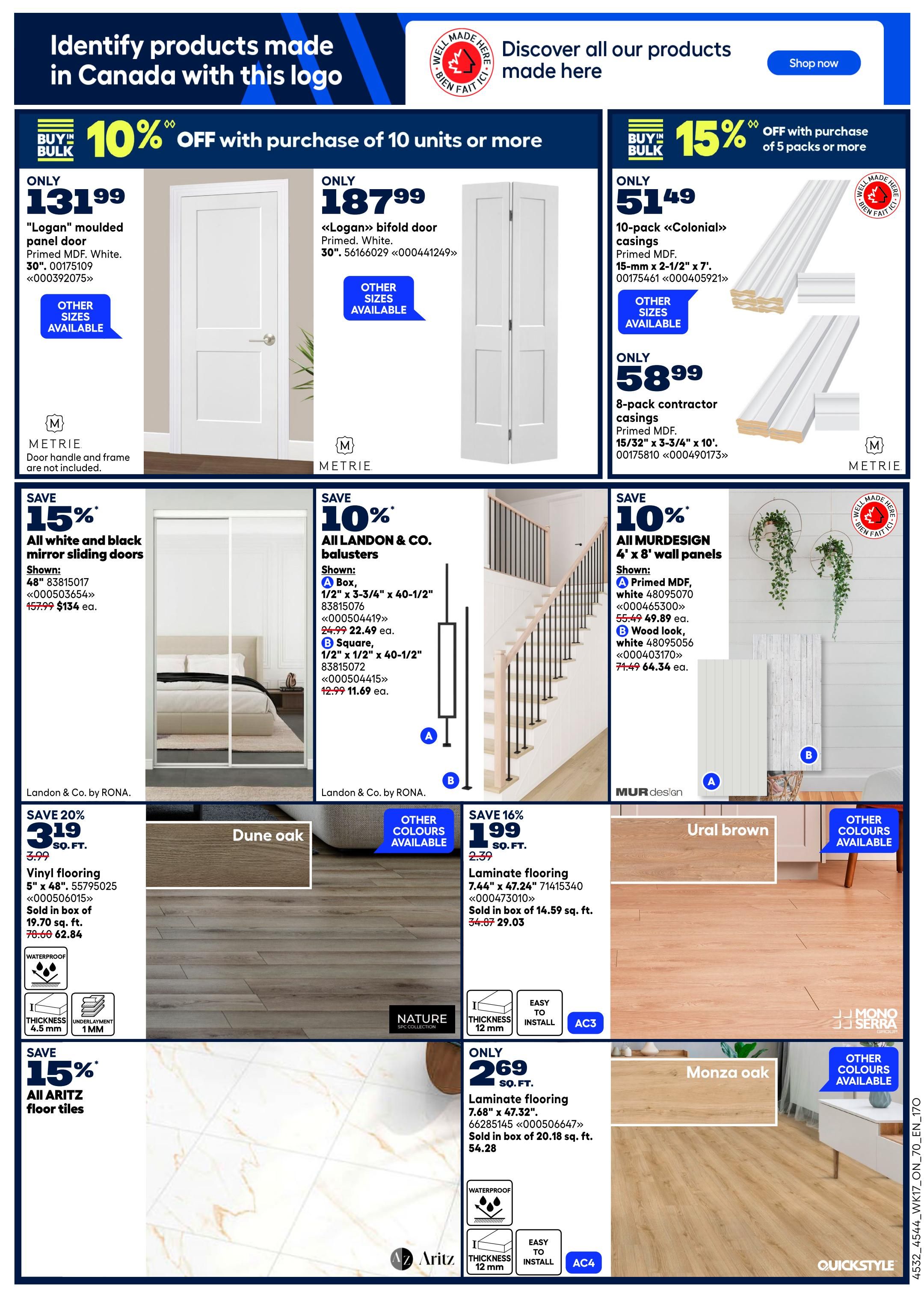 Rona flyer page 19 features a 'Buy in Bulk' offer: 10% off when purchasing 10 units or more of select doors. Featured are the 'Logan' moulded panel door for only $131.99 and the 'Logan' bifold door for $187.99. Also available is a 'Buy in Bulk' offer of 15% off with purchase of 5 packs or more of casings. Get 10-pack 'Colonial' casings for only $51.49 and 8-pack contractor casings for $58.99. Save 15% on all white and black mirror sliding doors, shown in 48' for $134 ea. (regularly $157.99). Save 10% on all Landon & Co. balusters, with 1/2' x 3-3/4' x 40-1/2' box balusters for $22.49 ea. (regularly $24.99) and 1/2' x 1/2' x 40-1/2' square balusters for $11.69 ea. (regularly $12.99). Save 10% on all MURdesign 4' x 8' wall panels, with Primed MDF white panels for $49.89 ea. (regularly $55.49) and Wood look white panels for $64.34 ea. (regularly $71.49). Save 20% on Dune oak vinyl flooring, 5' x 48', for $2.84 sq. ft. (regularly $3.99), sold in boxes of 19.70 sq. ft. Save 16% on laminate flooring, 7.44' x 67.24', for $29.03 (regularly $34.87), sold in boxes of 14.59 sq. ft. Save 15% on all Aritz floor tiles. Get AC3 laminate flooring, 7.68' x 47.32', for $54.28, sold in boxes of 20.18 sq. ft. All featured products have a 'Made in Canada' logo option.