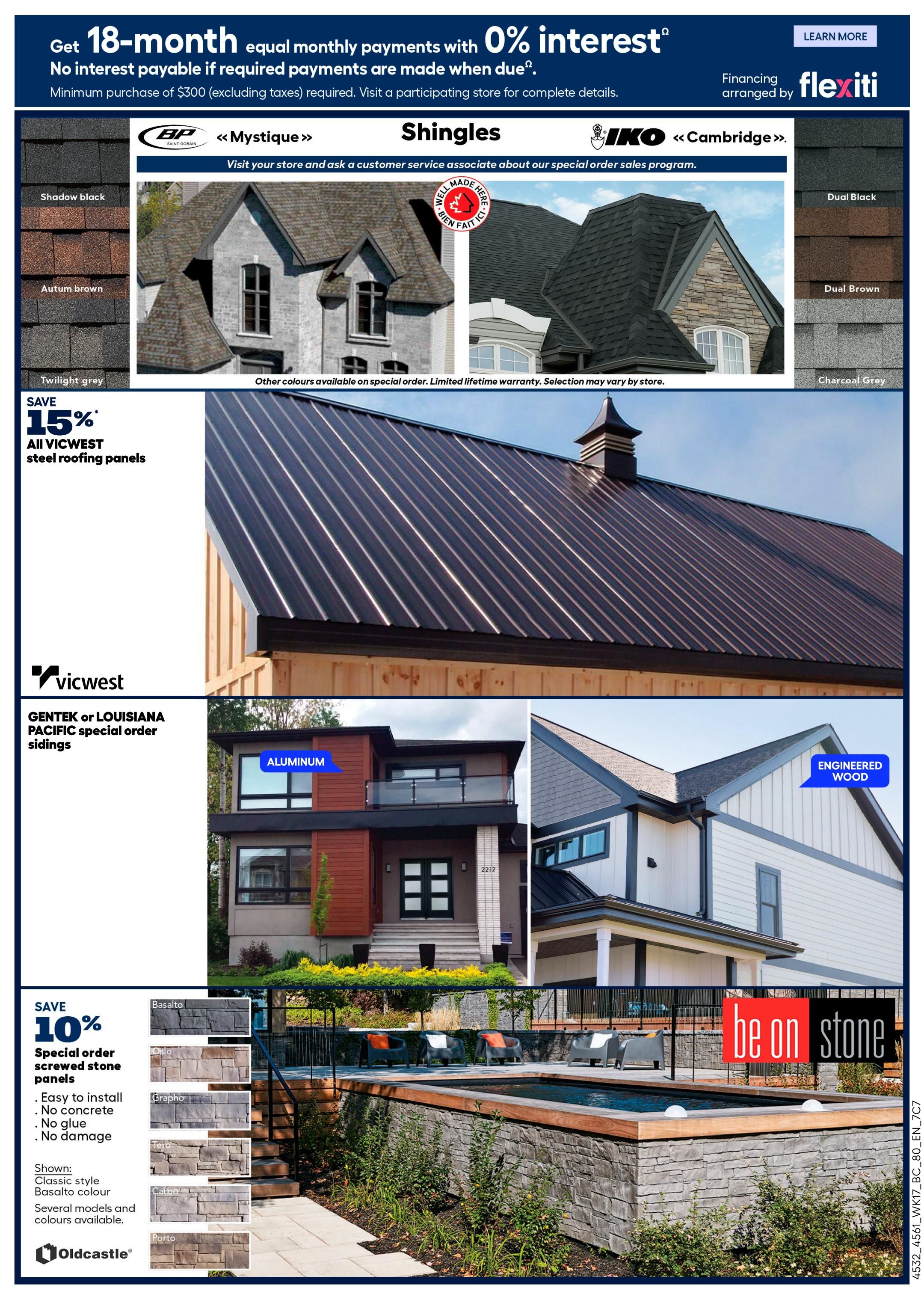 Rona flyer page 17 features financing options with 0% interest for 18 months on purchases of $300 or more. The page showcases BP Mystique shingles in Shadow Black, Autumn Brown, and Twilight Grey, alongside IKO Cambridge shingles in Dual Black, Dual Brown, and Charcoal Grey. It highlights a 15% discount on all Vicwest steel roofing panels. Also featured are Gentek or Louisiana Pacific special order sidings, with options for Aluminum and Engineered Wood. Additionally, there is a 10% discount on special order screwed stone panels from Oldcastle, available in various models and colours including Basalto, Oslo, Grapho, Tero, Calbo, and Porto, noted for being easy to install, no concrete, no glue, and no damage.