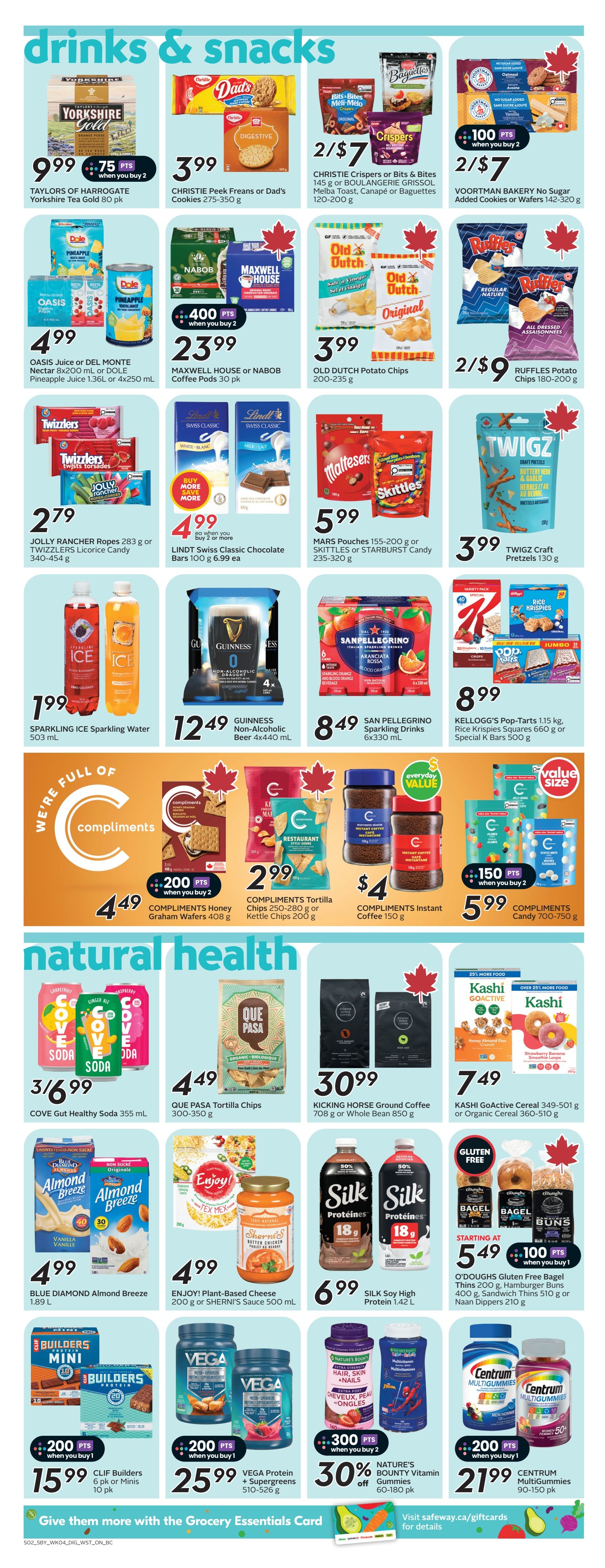 Safeway flyer page 16 featuring Drinks & Snacks and Natural Health products. Deals include Taylors of Harrogate Yorkshire Gold tea for $9.99, Christie Crispers or Bits & Bites cookies 2/$7, Voortman Bakery cookies or wafers 2/$7, Old Dutch Potato Chips for $3.99, Ruffles Potato Chips 2/$9, Jolly Rancher Ropes or Twizzlers candy for $2.79, Lindt Swiss Chocolate Bars 2/$7 (or $6.99 each), Mars Pouches or Skittles/Starburst candy for $5.99, and Twigz Craft Pretzels for $3.99. Also featured are Oasis Juice or Dole Pineapple Juice for $4.99, Maxwell House or Nabob Coffee Pods for $23.99, Sparkling Ice Sparkling Water for $1.99, Guinness Non-Alcoholic Beer 4x440 mL for $12.49, and San Pellegrino Sparkling Drinks 6x330 mL for $8.49. Compliments brand products include Honey Graham Wafers for $4.49 (earn 200 points when you buy 2), Tortilla Chips or Kettle Chips for $2.99, Instant Coffee for $4 (earn 200 points when you buy 2), and Candy for $5.99 (earn 150 points when you buy 2). Natural Health items include Cove Gut Healthy Soda 3/$6.99, Que Pasa Tortilla Chips for $4.49, Kicking Horse Ground Coffee for $30.99, Kashi GoActive Cereal or Organic Cereal for $7.49, Blue Diamond Almond Breeze for $4.99, Enjoy! Plant-Based Cheese or Sherni's Sauce for $4.99, Silk Soy High Protein Milk for $6.99, O'Dough's Gluten Free Bagel Thins, Hamburger Buns, Sandwich Thins, or Naan Dippers starting at $5.49 (earn 100 points when you buy 2), CLIF Builders Protein Bars 6 pk or Minis 10 pk for $15.99 (earn 200 points when you buy 1), Vega Protein + Supergreens for $25.99 (earn 200 points when you buy 1), Nature's Bounty Vitamin Gummies 30% off, and Centrum MultiGummies for $21.99 (earn 200 points when you buy 1).