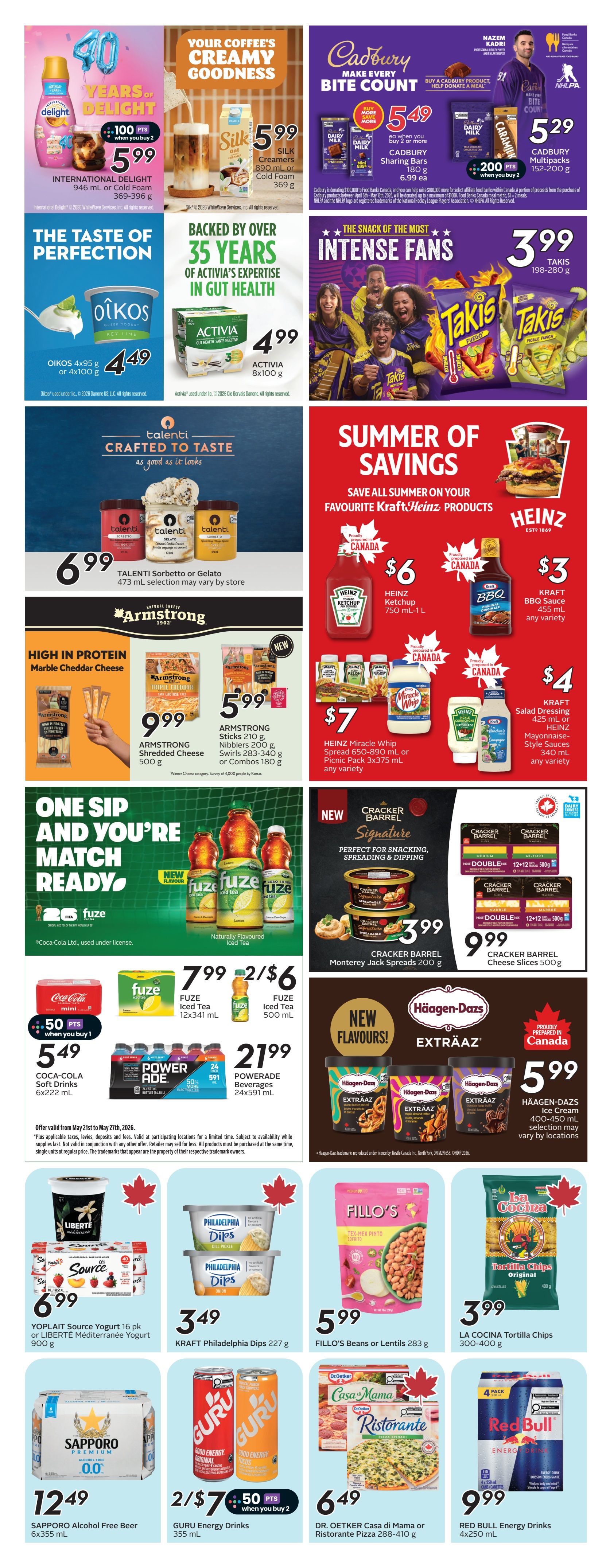 Safeway flyer page 19 features a variety of summer savings and popular products. Highlighted deals include International Delight 946 mL or Cold Foam 369 g for $5.99, Silk Creamers 890 mL or Cold Foam 369 g for $5.99, and Cadbury Sharing Bars 180 g for $5.49 when you buy 2. Also featured are Activia 8x100 g for $4.99, Takis 198-280 g for $3.99, and Talenti Sorbetto or Gelato 473 mL selection for $6.99. Kraft Heinz products are on sale with Heinz Ketchup 750 mL-1 L for $6, Kraft BBQ Sauce 455 mL for $3, and Heinz Miracle Whip Spread 650-890 mL or Picnic Pack 3x75 mL for $7. Armstrong Shredded Cheese 500 g is $9.99, and Armstrong Sticks 210 g, Nibblers 200 g, or Swirls 283-340 g or Combos 180 g are $5.99. Beverage deals include Fuze Iced Tea 12x341 mL for 2 for $6, Fuze Iced Tea 500 mL, Coca-Cola Soft Drinks 6x222 mL for $5.49 with 50 bonus points when you buy 2, and Powerade Beverages 24x591 mL for $21.99. Cracker Barrel Monterey Jack Spreads 200 g are $3.99, and Cracker Barrel Cheese Slices 500 g are $9.99. Häagen-Dazs Ice Cream 400-450 mL is $5.99. Other items include Yoplait Source Yogurt 16 pk or Liberte Méditerranée Yogurt 900 g for $6.99, Kraft Philadelphia Dips 227 g for $3.49, Fillo's Beans or Lentils 283 g for $5.99, La Cocina Tortilla Chips 300-400 g for $3.99, Sapporo Alcohol Free Beer 6x355 mL for $12.49, Guru Energy Drinks 355 mL for 2 for $7 with 50 bonus points when you buy 2, Dr. Oetker Casa di Mama or Ristorante Pizza 288-410 g for $6.49, and Red Bull Energy Drinks 4x250 mL for $9.99.