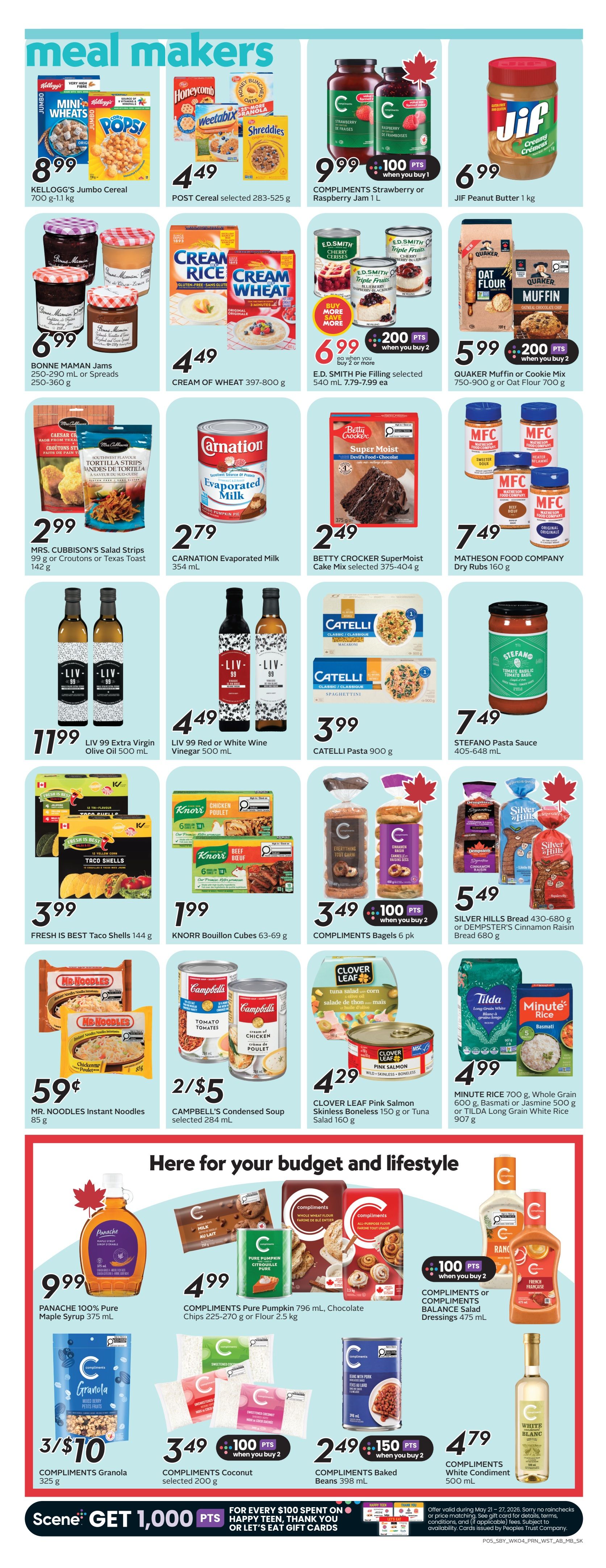 Sobeys weekly flyer specials page 8 features 'meal makers' and 'here for your budget and lifestyle' sections. Meal makers include Kellogg's Jumbo Cereal for $8.99, Post Cereal selected 283-525 g for $4.49, Compliments Strawberry or Raspberry Jam 1 L for $9.99 with 100 bonus Scene+ points when you buy 1, and Jif Peanut Butter 1 kg for $6.99. Also featured are Bonne Maman Jams 250-290 mL or Spreads 250-360 g for $6.99, Cream of Wheat 397-800 g for $4.49, E.D. Smith Pie Filling selected 540 mL for $6.99 when you buy 2 or more and get 200 bonus Scene+ points, and Quaker Muffin or Cookie Mix 750-900 g or Oat Flour 700 g for $5.99 with 200 bonus Scene+ points when you buy 2. Mrs. Cubbison's Salad Strips 99 g or Croutons or Texas Toast 142 g are $2.99. Carnation Evaporated Milk 354 mL is $2.79. Betty Crocker SuperMoist Cake Mix selected 375-404 g is $2.49. Matheson Food Company Dry Rubs 160 g are $7.49. Liv 99 Extra Virgin Olive Oil 500 mL is $11.99. Liv 99 Red or White Wine Vinegar 500 mL is $4.49. Catelli Pasta 900 g is $3.99. Stefano Pasta Sauce 405-648 mL is $7.49. Fresh is Best Taco Shells 144 g are $3.99. Knorr Bouillon Cubes 63-69 g are $1.99. Compliments Bagels 6 pk are $3.49 with 100 bonus Scene+ points when you buy 2. Silver Hills Bread 430-680 g or Dempster's Cinnamon Raisin Bread 680 g are $5.49. Mr. Noodles Instant Noodles 85 g are $0.59. Campbell's Condensed Soup selected 284 mL are 2 for $5. Clover Leaf Pink Salmon Skinless Boneless 150 g or Tuna Salad 160 g are $4.29. Minute Rice 700 g, Whole Grain 600 g Basmati or Jasmine 500 g or Tilda Long Grain White Rice 907 g are $4.99. The 'Here for your budget and lifestyle' section includes Panache 100% Pure Maple Syrup 375 mL for $9.99. Compliments Pure Pumpkin 796 mL, Chocolate Chips 225-270 g or Flour 2.5 kg are $4.99. Compliments Granola 325 g is 3 for $10. Compliments Coconut selected 200 g are $3.49 with 100 bonus Scene+ points when you buy 2. Compliments Baked Beans 398 mL are $2.49 with 150 bonus Scene+ points when you buy 2. Compliments White Condiment 500 mL is $4.79. A Scene+ promotion offers 1,000 bonus points for every $100 spent on Happy Teen or Let's Eat gift cards.