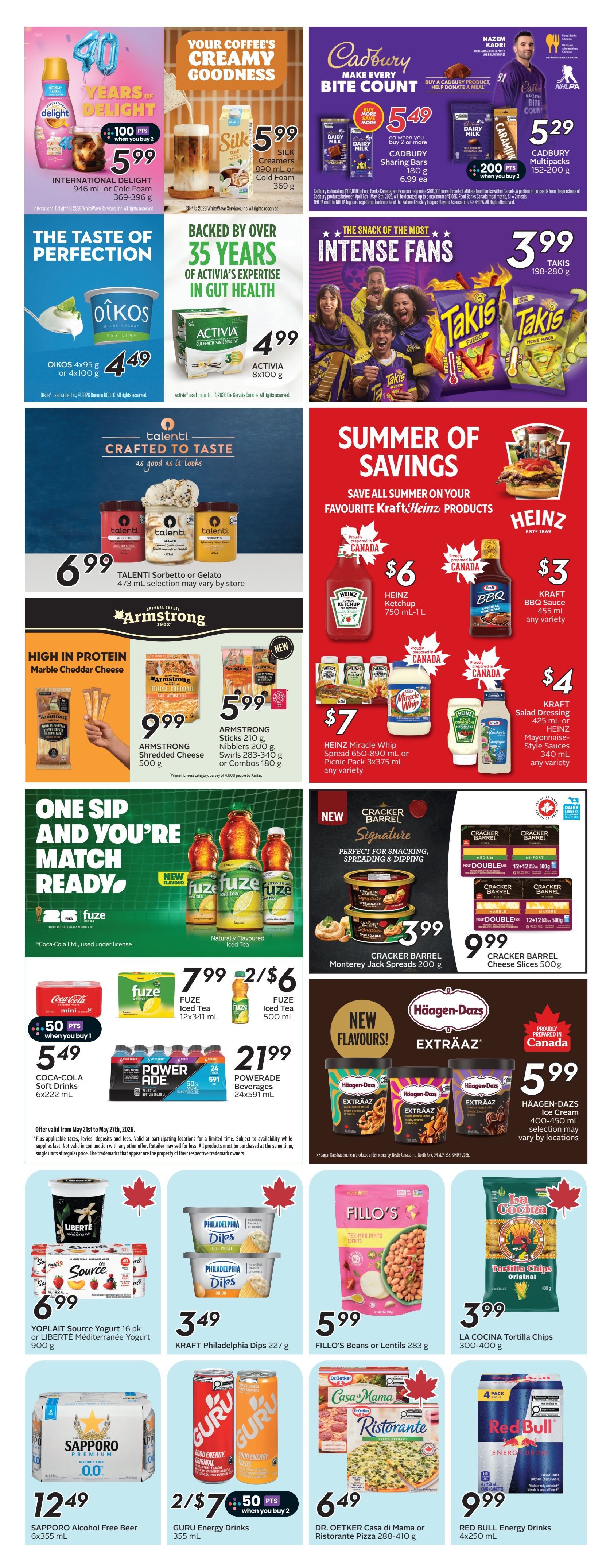 Sobeys weekly flyer specials page 20 features a variety of food and beverage deals. Highlighted items include International Delight coffee creamers and Silk creamer for $5.99, Cadbury sharing bars and multipacks starting at $5.49 with bonus points, and Takis chips for $3.99. Also featured are Oikos yogurt for $4.49 and Activia yogurt for $4.99. For KraftHeinz products, save on Heinz Ketchup for $6, Kraft BBQ Sauce for $3, Kraft Salad Dressing or Heinz Mayonnaise for $4, and Heinz Miracle Whip for $7. Talenti Sorbetto or Gelato is $6.99. Armstrong offers shredded cheese for $9.99 and sticks, nibblers, or combos for $5.99. Fuze Iced Tea is 2 for $6, Coca-Cola Soft Drinks 6x222mL are $5.49 with bonus points, and Powerade Beverages are $21.99. Cracker Barrel cheese slices are $9.99. Häagen-Dazs ice cream is $5.99. Yoplait Source Yogurt or Liberté Méditerranée Yogurt is $6.99. Kraft Philadelphia Dips are $3.49. Fillo's Beans or Lentils are $5.99. La Cocina Tortilla Chips are $3.99. Sapporo Alcohol Free Beer 6x355mL is $12.49. Guru Energy Drinks are 2 for $7 with bonus points. Dr. Oetker Casa di Mama or Ristorante Pizza is $6.49. Red Bull Energy Drinks 4x250mL are $9.99.