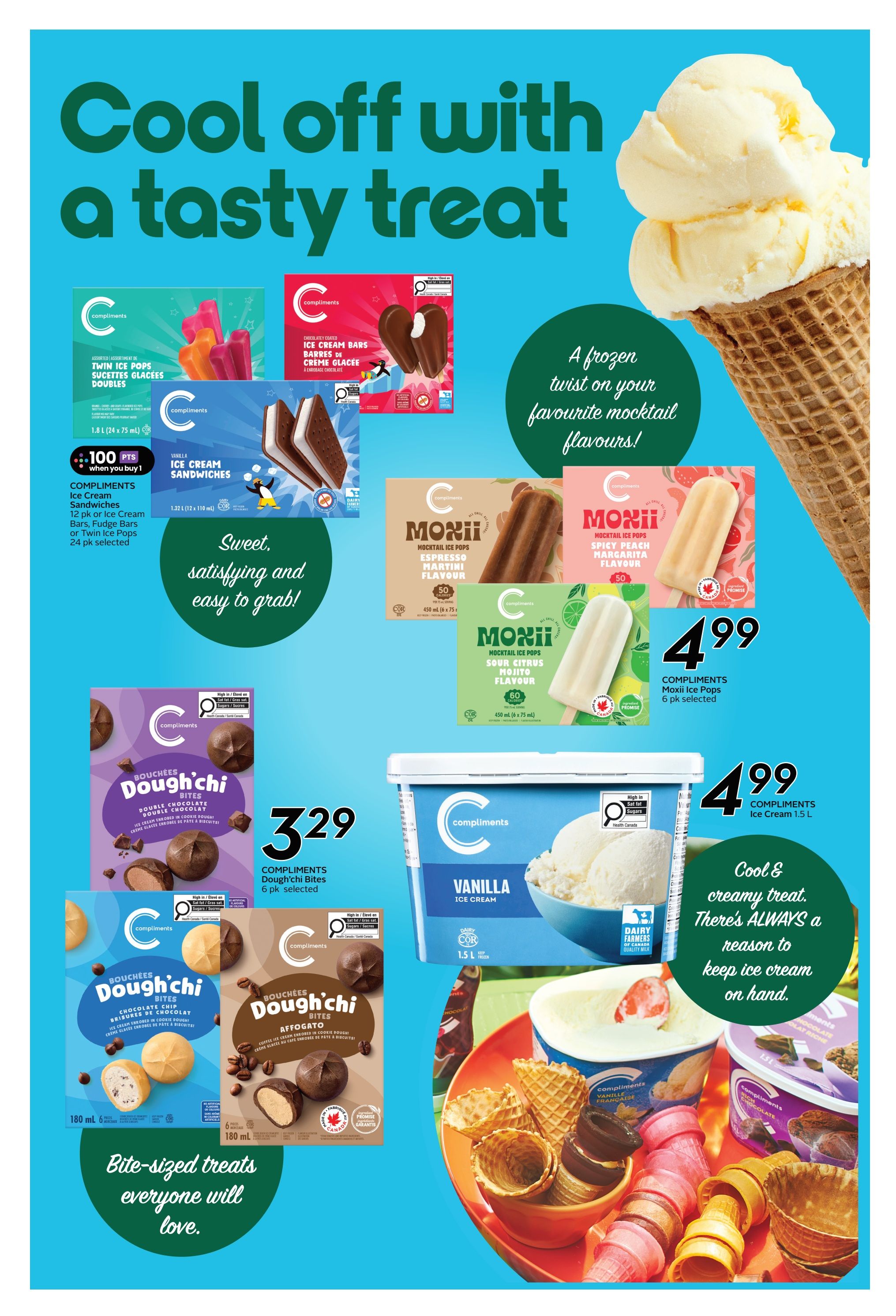 Sobeys Atlantic Canada weekly flyer specials page 11 features a variety of frozen treats. Enjoy Compliments Ice Cream Sandwiches, 12 pk or ice cream bars, fudge bars, or twin ice pops, 24 pk selected, with 100 bonus points when you buy. Also featured are Compliments Moxii Ice Pops in Espresso Martini flavour, 450 ml (6 x 75 ml), and Sour Citrus Mojito flavour, 450 ml (6 x 75 ml), both priced at $4.99. Compliments Dough'Chi Bites in Double Chocolate and Affogato flavours, 6 pk selected, are $3.29. Compliments Vanilla Ice Cream, 1.5 L, is $4.99. The page highlights 'Cool off with a tasty treat' and 'Sweet, satisfying and easy to grab!' with images of ice cream cones, ice cream bars, and bite-sized treats.