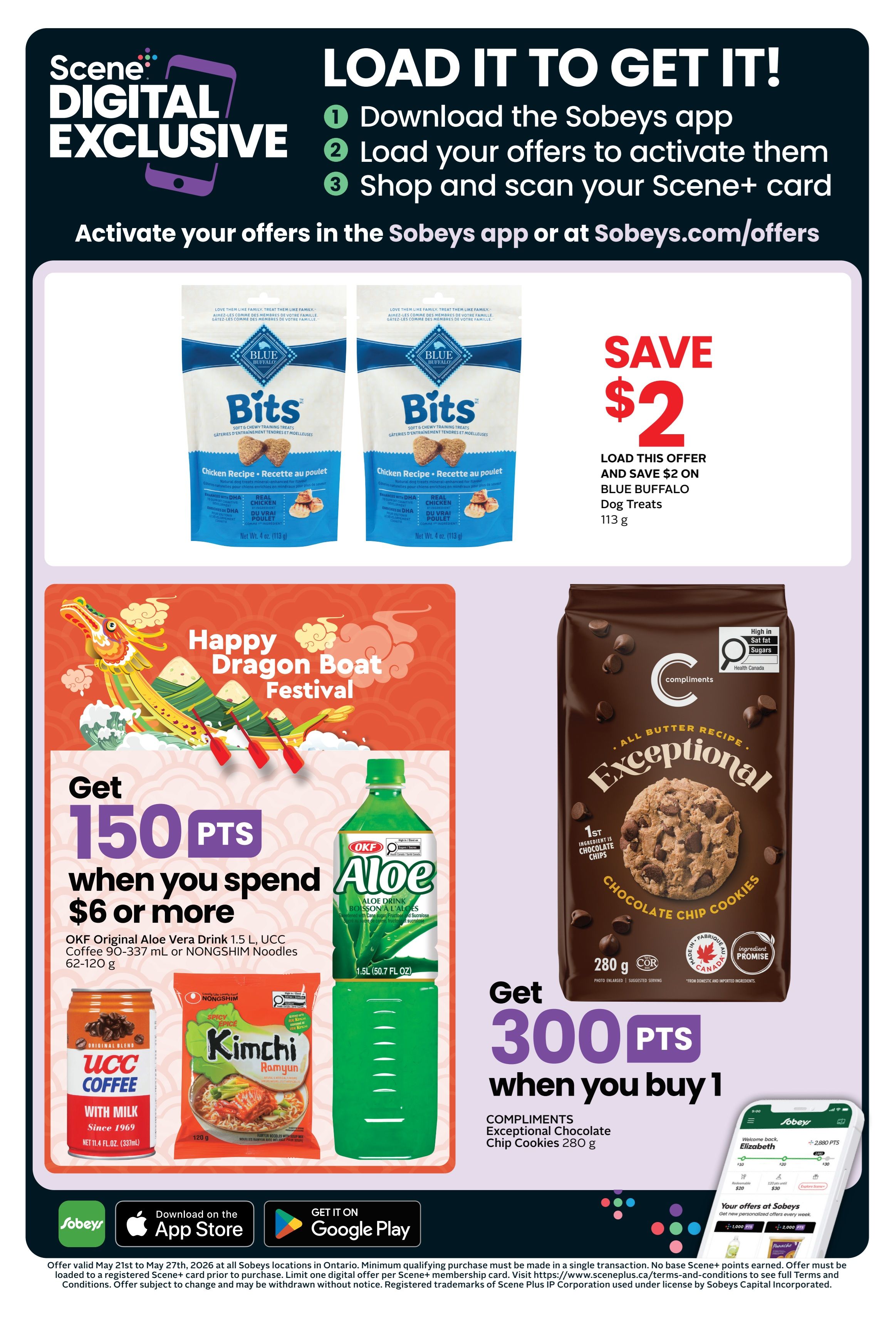 Sobeys Ontario flyer page 4 features a Scene+ digital exclusive promotion. Load offers to activate them and shop using your Scene+ card. Save $2 on Blue Buffalo Bits dog treats, 113 g, when you load this offer. Get 150 Scene+ points when you spend $6 or more on OKF Original Aloe Vera Drink 1.5 L, UCC Coffee 90-337 mL, or NONGSHIM Noodles 62-120 g. Also featured is Compliments Exceptional Chocolate Chip Cookies, 280 g, with an offer to get 300 Scene+ points when you buy 1. The flyer also highlights the Happy Dragon Boat Festival. Download the Sobeys app to access these offers. Offer valid May 21st to May 27th, 2026.