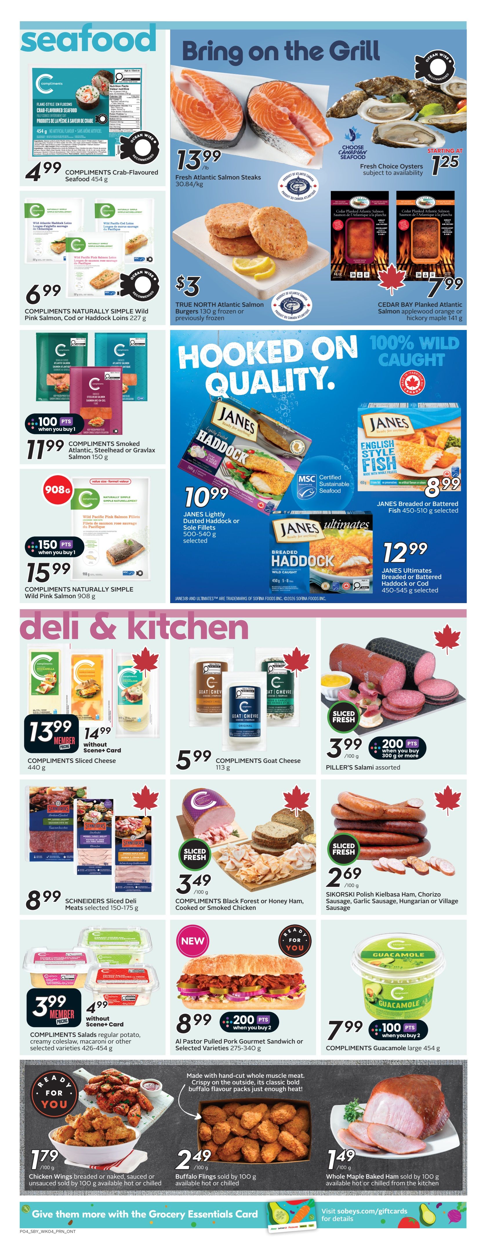 Sobeys weekly flyer specials page 7 features seafood and deli & kitchen items. Seafood deals include Compliments Crab-Flavoured Seafood for $4.99, Fresh Atlantic Salmon Steaks for $13.99/lb, and True North Atlantic Salmon Burgers for $3. Compliments Naturally Simple Wild Pink Salmon, Cod or Haddock Loins are $6.99, and Compliments Smoked Atlantic, Steelhead or Gravlax Salmon is $11.99 with 100 points when you buy. Compliments Naturally Simple Wild Pink Salmon 908g is $15.99 with 150 points. Janes Lightly Dusted Haddock or Sole Fillets are $10.99, and Janes Breaded or Battered Fish is $8.99. Janes Ultimates Breaded or Battered Haddock or Cod is $12.99. Deli & Kitchen offers include Compliments Sliced Cheese for $13.99 (member price) or $14.99 (without Scene+ Card), and Compliments Goat Cheese for $5.99. Piller's Salami assorted is $3.99/100g with 200 points when you buy 300g or more. Compliments Black Forest or Honey Ham, Cooked or Smoked Chicken is $3.49/100g. Sikorski Polish Kielbasa Ham, Chorizo Sausage, Garlic Sausage, Hungarian or Village Sausage is $2.69/100g. Al Pastor Pulled Pork Gourmet Sandwich or Selected Varieties are $8.99 with 200 points when you buy 2. Compliments Guacamole large 454g is $7.99 with 100 points when you buy 2. Chicken Wings breaded or naked, sauced or un-sauced sold by 100g are $1.79. Buffalo Flings sold by 100g are $2.49. Whole Maple Baked Ham sold by 100g is $1.49. The page also promotes giving more with the Grocery Essentials Card and visiting sobeys.com/giftcards.