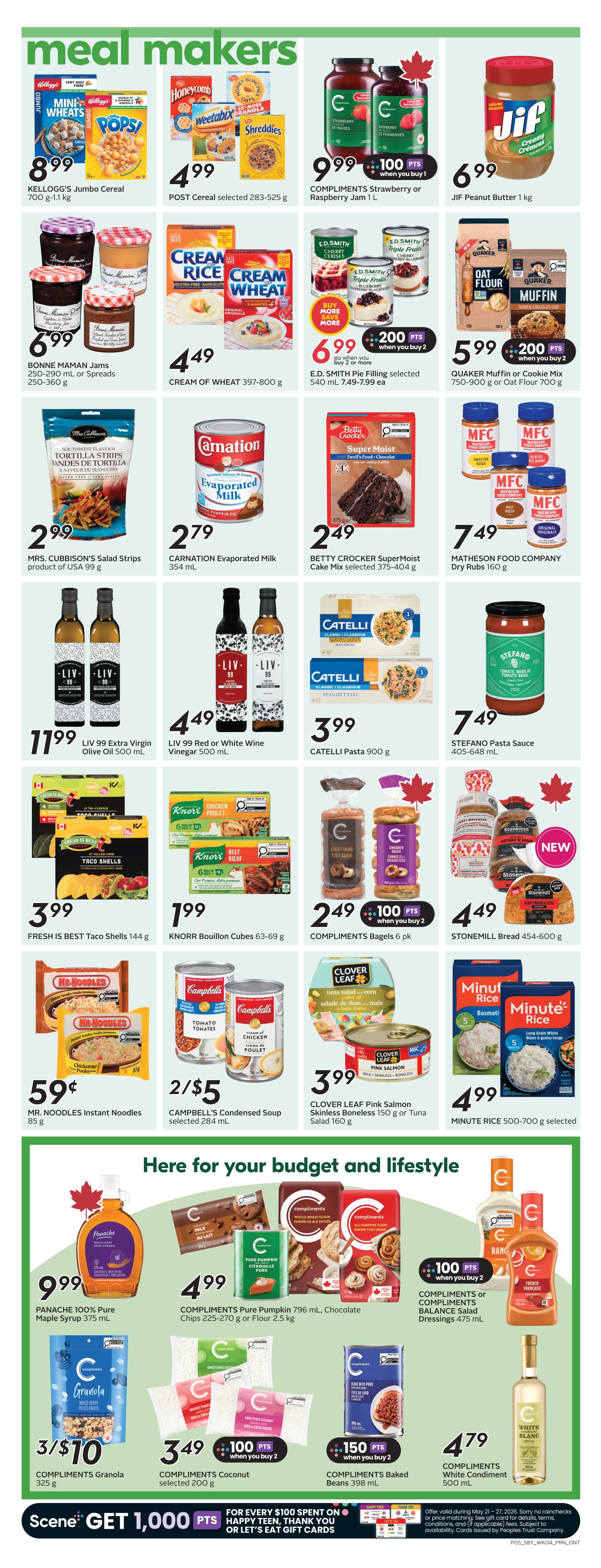 Sobeys Ontario weekly flyer specials page 8 features 'meal makers' and 'here for your budget and lifestyle' sections. Meal makers include Kellogg's Jumbo Cereal for $8.99, Post Cereal selected for $4.99, Compliments Strawberry or Raspberry Jam 1L for $9.99 with 100 bonus points when you buy 1, and Jif Peanut Butter 1kg for $6.99. Also featured are Bonne Maman Jams for $6.99, Cream of Wheat for $4.49, E.D. Smith Pie Filling for $6.99 with 200 bonus points when you buy 2, and Quaker Muffin or Cookie Mix or Oat Flour for $5.99 with 200 bonus points when you buy 2. Mrs. Cubbison's Salad Strips are $2.99, Carnation Evaporated Milk is $2.79, Betty Crocker SuperMoist Cake Mix is $2.49, and Matheson Food Company Dry Rubs are $7.49. Liv 99 Extra Virgin Olive Oil is $11.99, Liv 99 Red or White Wine Vinegar is $4.49, Catelli Pasta is $3.99, and Stefano Pasta Sauce is $7.49. Fresh Is Best Taco Shells are $3.99, Knorr Bouillon Cubes are $1.99, Compliments Bagels 6 pk are $2.49 with 100 bonus points when you buy 2, and Stonemill Bread is $4.49. Mr. Noodles Instant Noodles are $0.59, Campbell's Condensed Soup is 2 for $5, Clover Leaf Pink Salmon or Tuna Salad is $3.99, and Minute Rice is $4.99. The 'here for your budget and lifestyle' section includes Panache 100% Pure Maple Syrup for $9.99. Compliments Pure Pumpkin, Chocolate Chips, or Flour are $4.99. Compliments or Compliments Balance Salad Dressings are $4.99 with 100 bonus points when you buy 2. Compliments Granola is 3 for $10, Compliments Coconut selected is $3.49 with 100 bonus points when you buy 2, Compliments Baked Beans are $3.49 with 150 bonus points when you buy 2, and Compliments White Condiment is $4.79. Scene members get 1,000 bonus points for every $100 spent on Happy Teen, Thank You or Let's Eat gift cards.