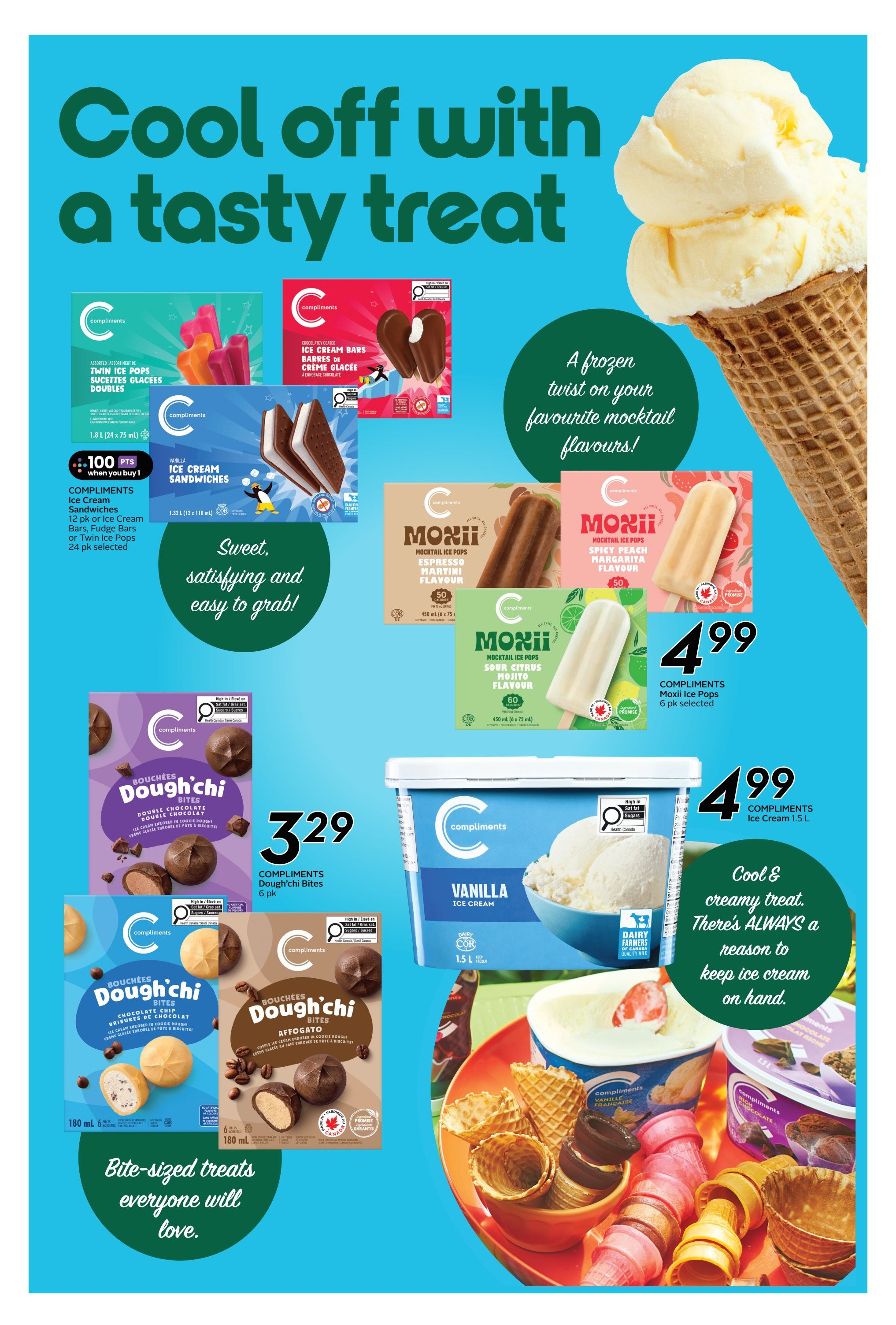 Sobeys Ontario flyer page 11 features a variety of Compliments ice cream treats. Featured are Compliments Ice Cream Sandwiches, 12 pk or Ice Cream Bars, Fudge Bars, or Twin Ice Pops, 24 pk selected, with 100 bonus points when you buy 1. Also available are Compliments Dough'Chi Bites, Double Chocolate or Affogato, 6 pk for $3.29. Compliments Moxiil Ice Pops in Espresso Martini, Spicy Peach Margarita, and Sour Citrus Mojito flavours are 450 ml (6 x 75 ml) and priced at $4.99. Compliments Ice Cream Moxiil Pops, 6 pk selected, are also $4.99. A 1.5 L tub of Compliments Vanilla Ice Cream is $4.99. The page highlights 'Cool off with a tasty treat' and 'Sweet, satisfying and easy to grab!' with images of various ice cream products and cones.