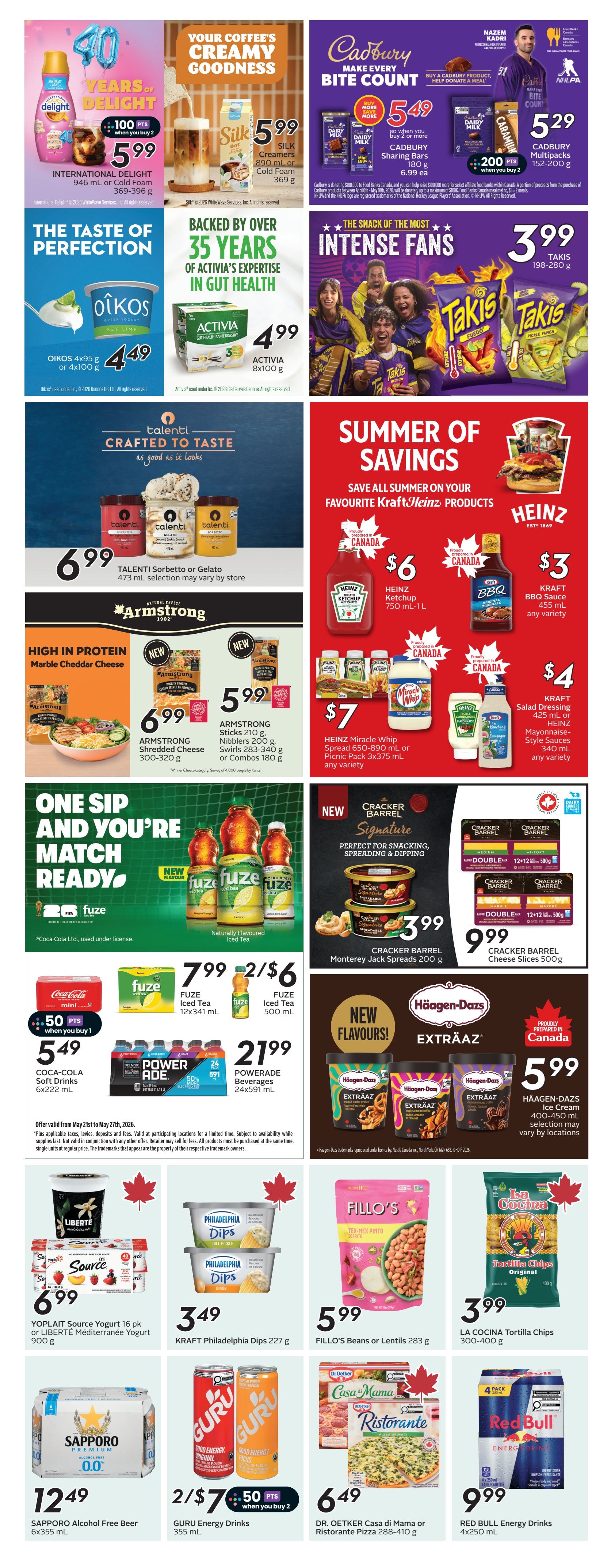 Sobeys Ontario flyer page 19 featuring a variety of food and beverage specials. Top row includes International Delight creamer for 2 for $5.99, Silk Creamers for $5.99, and Cadbury products with a buy more save more offer, including Dairy Milk and Caramilk bars for $5.49 when you buy 2, plus 200 bonus points. Also featured are Takis snacks for $3.99. The middle section highlights OIKOS yogurt for $4.49, ACTIVIA yogurt for $4.99, Talenti Sorbetto or Gelato for $6.99, and a selection of Kraft Heinz products including Heinz Ketchup for $6, Kraft BBQ Sauce for $3, Kraft Salad Dressing for $4, and Heinz Miracle Whip or Picnic Pack for $7. Armstrong cheese products are on sale, with Shredded Cheese for $6.99 and Sticks or Combos for $5.99. Fuze Iced Tea is featured with a buy 2 for $6 deal, and Coca-Cola Soft Drinks are $5.49 with 50 bonus points when you buy 1. Power Ade Beverages are $21.99. Cracker Barrel Monterey Jack Spreads are $3.99 and Cracker Barrel Cheese Slices are $9.99. Häagen-Dazs Ice Cream is $5.99. Lower section includes Yoplait Source Yogurt or Liberte Mediterranee Yogurt for $6.99, Kraft Philadelphia Dips for $3.49, Fillo's Beans or Lentils for $5.99, and La Cocina Tortilla Chips for $3.99. Sapporo Alcohol Free Beer is $12.49. Guru Energy Drinks are 2 for $7 with 50 bonus points when you buy 2. Dr. Oetker Casa di Mama or Ristorante Pizza is $6.49. Red Bull Energy Drinks are $9.99.