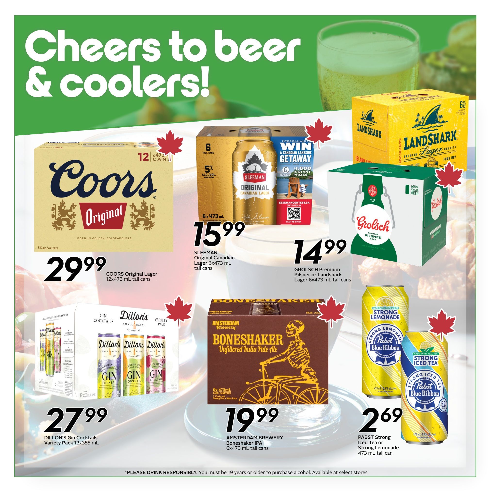 Sobeys Ontario flyer page 21 features a 'Cheers to beer & coolers!' theme. Featured products include Coors Original Lager 12x473 mL tall cans for $29.99, Sleeman Original Canadian Lager 6x473 mL tall cans for $15.99 with a chance to win a Canadian lakeside getaway, Grolsch Premium Pilsner or Landshark Lager 6x473 mL tall cans for $14.99, Dillon's Gin Cocktails Variety Pack 12x355 mL for $27.99, Amsterdam Brewery Boneshaker Unfiltered India Pale Ale 6x473 mL tall cans for $19.99, and Pabst Strong Iced Tea or Strong Lemonade 473 mL tall can for $2.69. A responsible drinking message is displayed at the bottom.