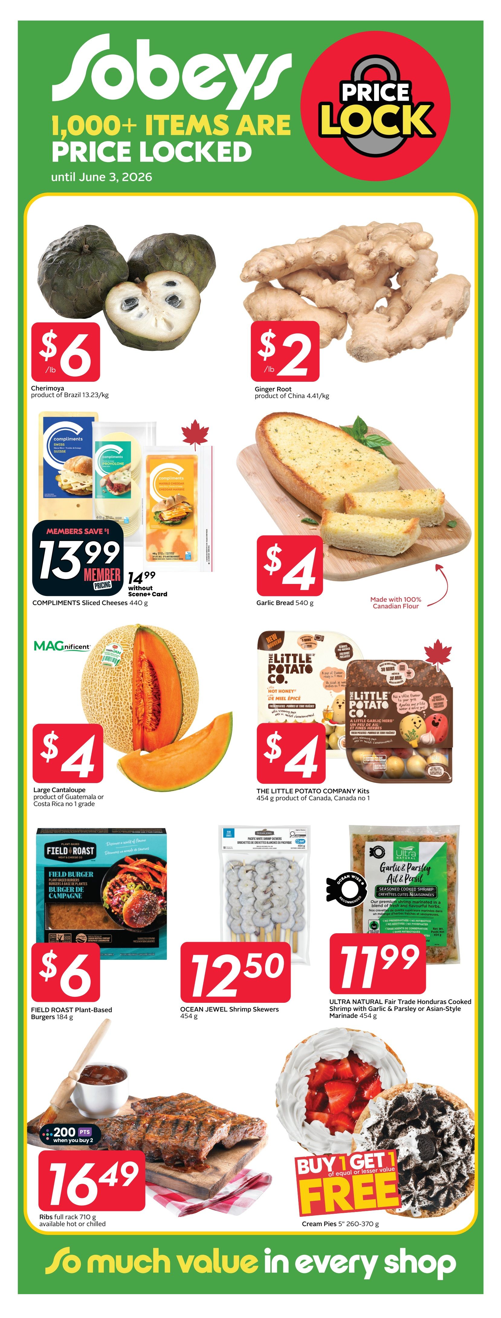 Sobeys flyer page 23 featuring 'Price Lock' deals until June 3, 2026. Featured items include Cherimoya from Brazil for $6/lb, Ginger Root from China for $2/lb, and Compliments Sliced Cheeses 440g for $13.99 (member price) or $14.99 without Scene+ Card. Also on sale is Large Cantaloupe from Guatemala or Costa Rica for $4, and The Little Potato Company Kits for $4. Field Roast Plant-Based Burgers 184g are $6. Ocean Jewel Shrimp Skewers 454g are $12.50. Ultra Natural Fair Trade Honduras Cooked Shrimp with Garlic & Parsley or Asian-Style Marinade 454g is $11.99. Ribs full rack 710g are $16.49 when you buy 2, earning 200 Scene+ points. Cream Pies 5' (260-370g) are Buy 1 Get 1 Free of equal or lesser value Free. The flyer emphasizes 'So much value in every shop.