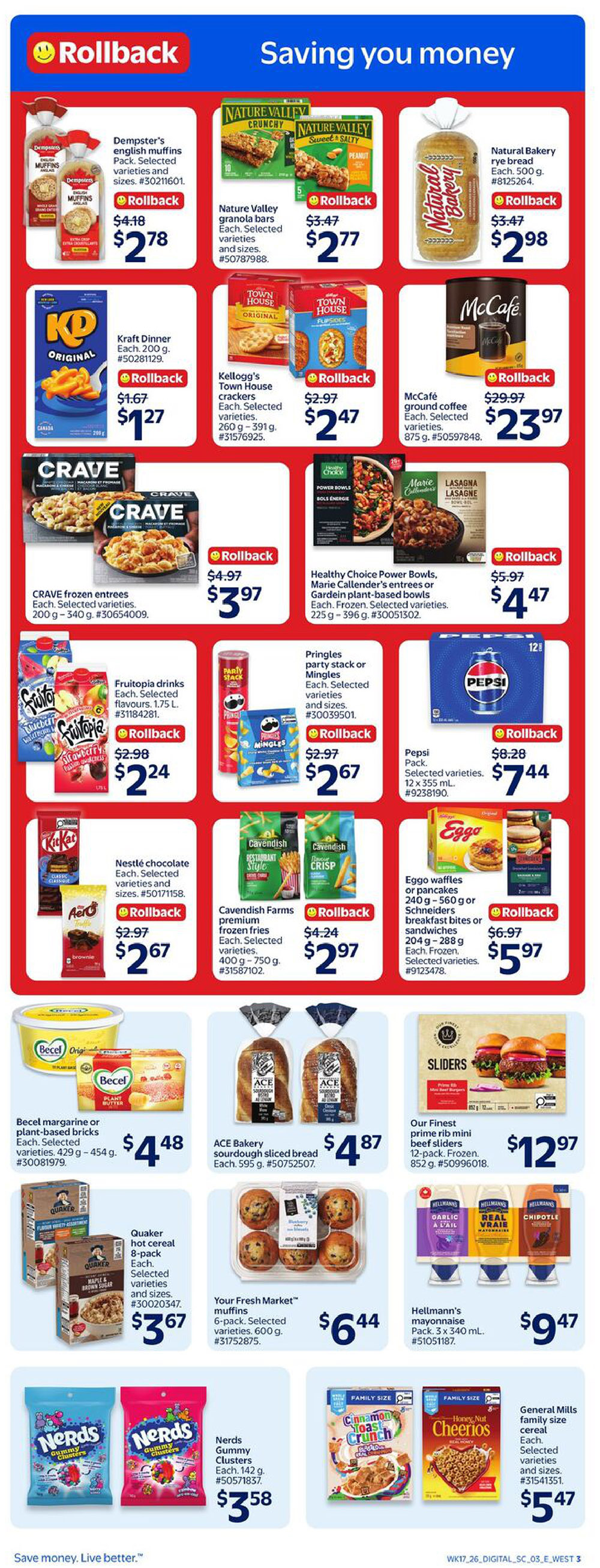 Walmart Canada weekly flyer specials page 6. Featured products include Dempster's muffins on rollback for $2.78, Nature Valley granola bars on rollback for $2.77, and Natural Bakery rye bread for $2.98. Also available are Kraft Dinner for $1.27, Kellogg's Town House crackers on rollback for $2.47, and McCafé ground coffee on rollback for $23.97. CRAVE frozen entrees are on rollback for $3.97, Healthy Choice Power Bowls and Marie Callender's entrees are on rollback for $4.47. Frootopia drinks are on rollback for $2.24, Pringles party stack or Mingles on rollback for $2.67, and Pepsi 12-pack on rollback for $7.44. Nestlé chocolate bars are on rollback for $2.67, Cavendish Farms premium frozen fries on rollback for $2.97, and Eggo waffles or pancakes with Schneiders breakfast bites or sandwiches on rollback for $5.97. Becel margarine or plant-based bricks are $4.48, ACE Bakery sourdough sliced bread is $4.87, and Our Finest prime rib mini beef sliders are $12.97. Quaker hot cereal 8-pack is $3.67, Your Fresh Market muffins 6-pack are $6.44, Hellmann's mayonnaise 3x340 mL pack is $9.47, Nerds Gummy Clusters are $3.58, and General Mills family size cereal is $5.47.