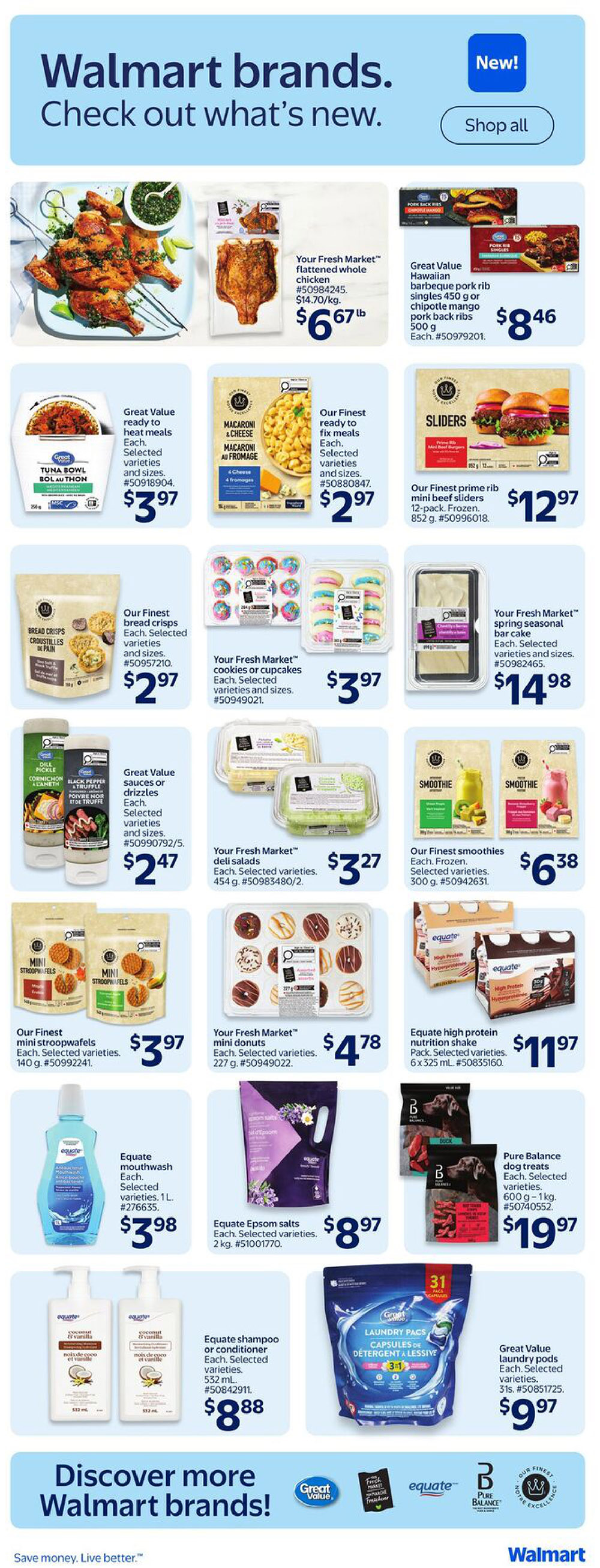 Walmart Canada weekly flyer specials page 12 featuring new brand items. Highlights include Your Fresh Market flattened whole chicken for $6.67/lb, Great Value Hawaiian barbecue pork rib singles for $8.46, Our Finest prime rib mini beef sliders for $12.97, and Our Finest ready-to-fix meals macaroni and cheese for $2.97. Also featured are Great Value ready-to-heat meals for $3.97, Our Finest bread crisps for $2.97, Your Fresh Market cookies or cupcakes for $3.97, Your Fresh Market spring seasonal bar cake for $14.98, Great Value sauces or drizzles for $2.47, Our Finest mini stroopwafels for $3.97, Your Fresh Market mini donuts for $4.78, Our Finest smoothies for $6.38, Equate high protein nutrition shake packs for $11.97, Equate mouthwash for $3.98, Equate Epsom salts for $8.97, Equate shampoo or conditioner for $8.88, Great Value laundry pods for $9.97, and Pure Balance dog treats for $19.97. The page also promotes discovering more Walmart brands.