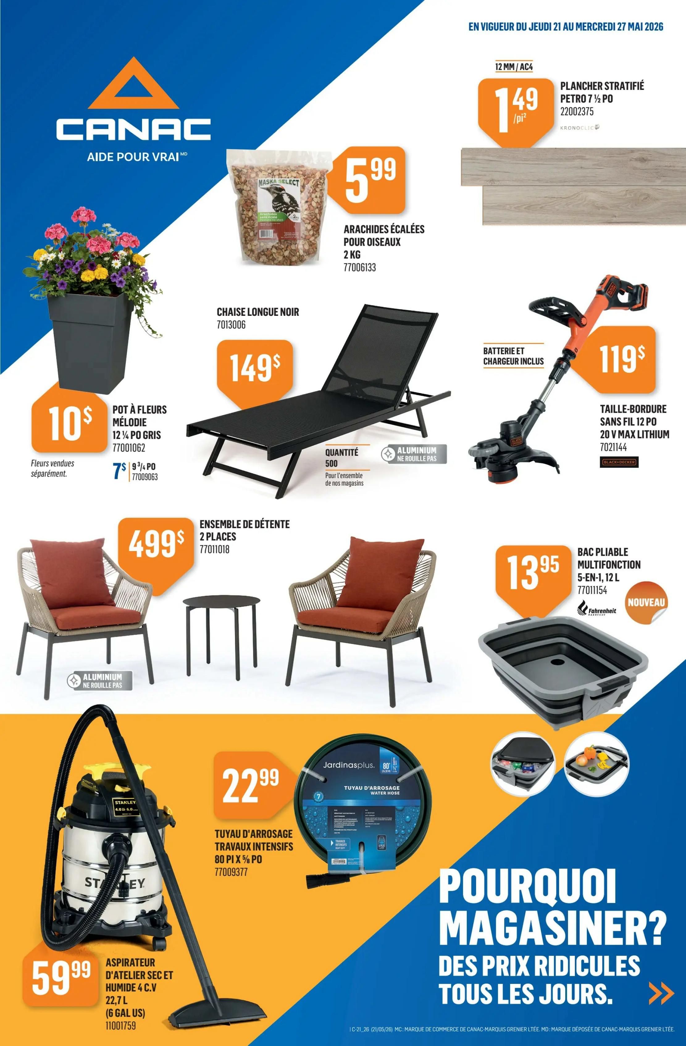 Canac flyer page 1 features a variety of home and garden items. Highlighted products include a Melodie planter pot for $10, with flowers sold separately, and a 7 9/10 ft. PO option for $7.99. Also featured is a bag of shelled peanuts for birds at $5.99. For outdoor living, a black lounge chair is priced at $149, and a 2-piece patio set with aluminum frame is available for $499. In power tools, a Black+Decker cordless string trimmer with battery and charger is $119. For cleaning, a Stanley 4.0 HP wet/dry shop vacuum is $59.99. Other deals include an 80 ft. PO heavy-duty garden hose for $22.99 and a new foldable 5-in-1, 12 L multi-function bin for $13.95. The flyer also showcases Kronoclic Petro 7 1/2 in. PO laminate flooring at $1.49 per sq. ft. The bottom of the page promotes 'Why shop at Canac? Ridiculous prices every day.
