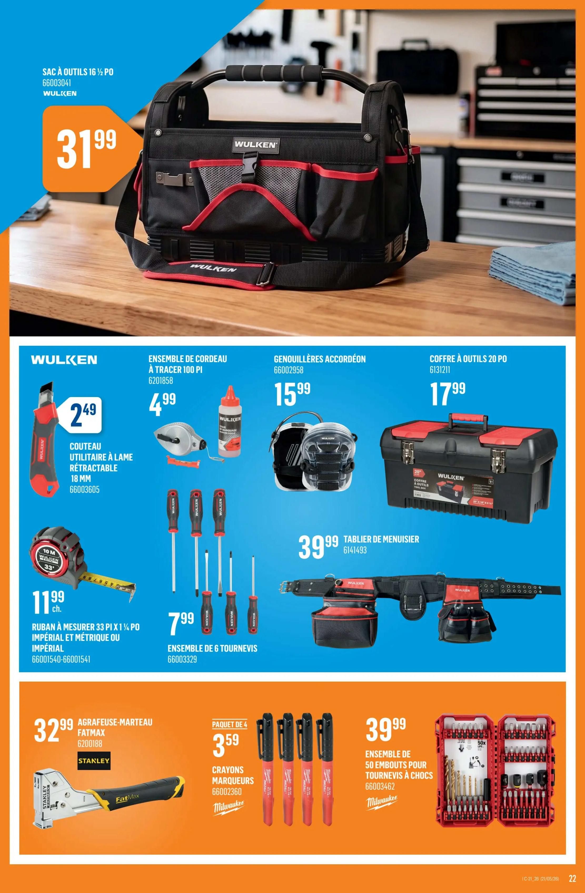 Canac Weekly Flyer Specials, Page 22. Features a large Wulken 16 1/2' tool bag for $31.99. Also available are a Wulken retractable utility knife with blade for $2.49, a Wulken 100 ft. chalk line set for $4.99, Wulken accordion knee pads for $15.99, and a Wulken 20' tool box for $17.99. Additional items include a 33 ft. Imperial and Metric tape measure for $11.99, a 6-piece screwdriver set for $7.99, and a carpenter's tool belt for $39.99. On the bottom row, find a Stanley FatMax hammer stapler for $32.99, a 4-pack of Milwaukee markers for $3.59, and a Milwaukee 50-piece impact driver bit set for $39.99.