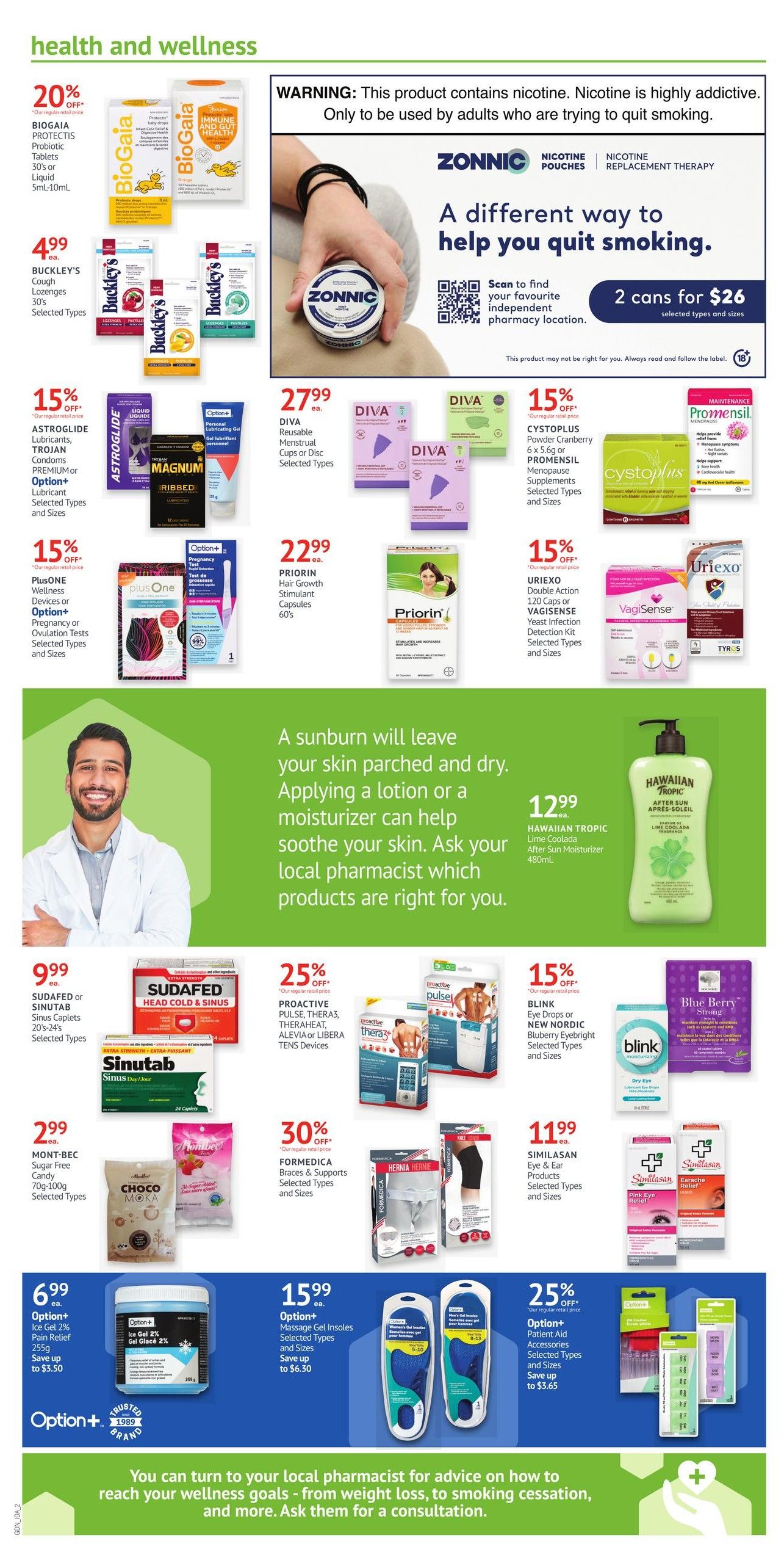 Guardian Pharmacy weekly flyer specials page 2. Health and wellness section features BioGaia Protectis Probiotic Tablets 30's for $20% off, and Buckley's Cough Lozenges 30's for $4.99 each. Nicotine replacement therapy includes ZONNIC Nicotine Pouches with a special offer of 2 cans for $26. Health products on sale include Astroglide Lubricants, Trojan Condoms Premium, and Option+ Lubricant for 15% off. Diva Reusable Menstrual Cups or Discs are $27.99 each. Cystoplus and Promensil Menopause Supplements are 15% off. Priorin Hair Growth Stimulant Capsules 60's are $22.99. Uriexo Double Action 120 Caps or VagiSense Yeast Infection Detection Kit are 15% off. Sunburn relief is promoted with Hawaiian Tropic Lime Coolada After Sun Moisturizer 480mL for $12.99. Sudafed or Sinutab Sinus Caplets 20's-24's are $9.99. Proactive Pulse, Theraflu, TheraHeat, Aleviaor Libera TENS Devices are 25% off. Formedica Braces & Supports and Hernia support are 30% off. Mont-Bec Sugar Free Candy 70g-100g is $2.99. Option+ Ice Gel 2% Pain Relief 255g is $6.99, saving up to $3.50. Option+ Massage Gel Insoles are $15.99, saving up to $6.50. Similasan Eye & Ear Products are $11.99. Blink Eye Drops or New Nordic Blueberry Bright Eyes are 15% off. Option+ Patient Aid Accessories are 25% off, saving up to $3.65. The page also includes a message about consulting your local pharmacist for advice on wellness goals.
