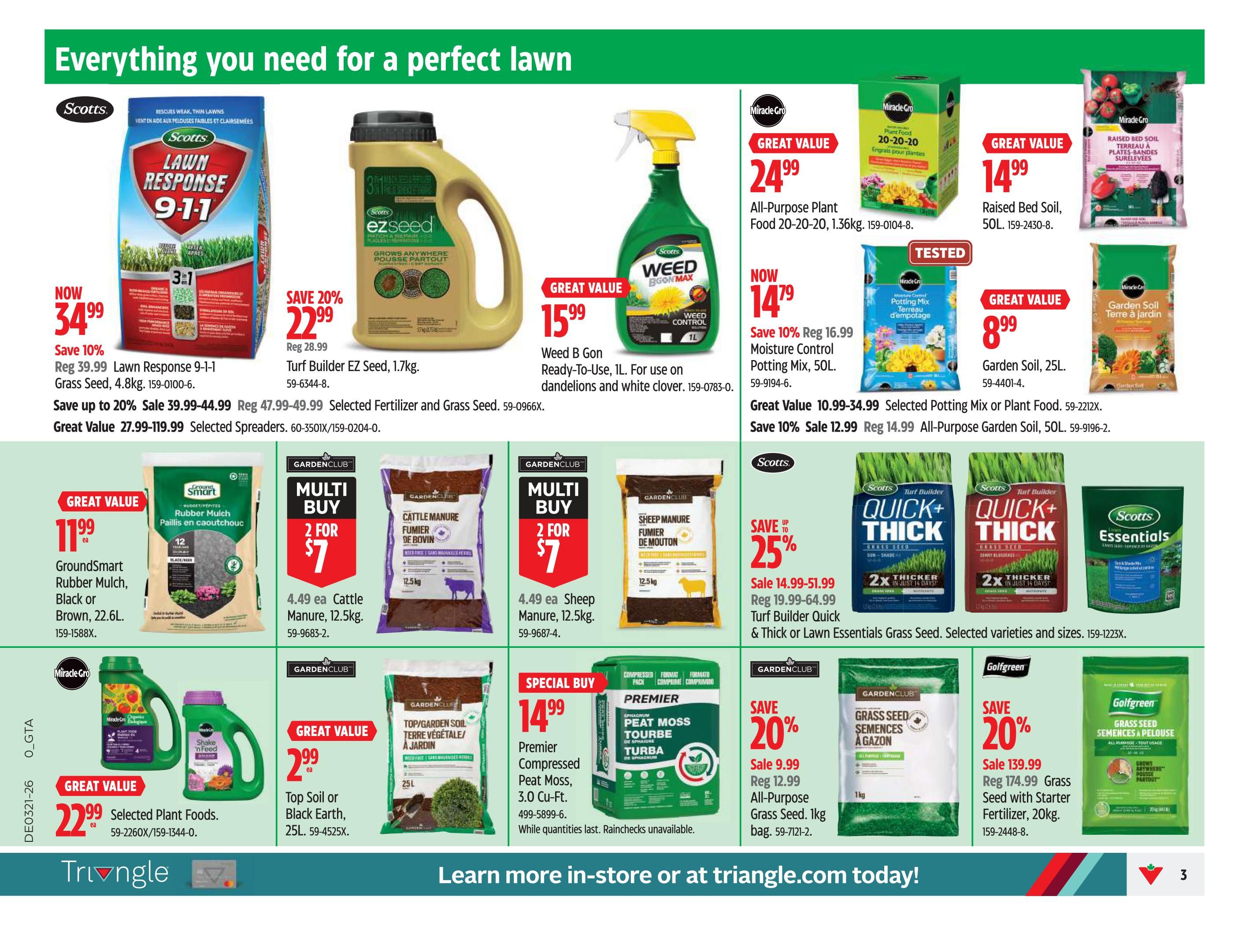 Canadian Tire Ontario flyer page 5 features lawn and garden essentials. Save 10% on Scotts Lawn Response 9-1-1 Grass Seed, 4.8kg, now $34.99. Save 20% on Scotts Turf Builder EZ Seed, 1.7kg, now $22.99. Save up to 20% on selected fertilizer and grass seed, ranging from $39.99 to $44.99. Selected spreaders are great value at $27.99-$119.99. Weed B Gon Ready-To-Use, 1L, is $15.99. Miracle-Gro All-Purpose Plant Food, 20-20-20, 1.36kg, is $24.99. Miracle-Gro Moisture Control Potting Mix, 50L, is now $14.79 with a save 10% discount. Miracle-Gro Raised Bed Soil, 50L, is $14.99. Miracle-Gro Garden Soil, 25L, is $8.99. GroundSmart Rubber Mulch, Black or Brown, 22.6L, is $11.99. GardenClub Cattle Manure, 12.5kg, is a multi-buy of 2 for $7. GardenClub Sheep Manure, 12.5kg, is also 2 for $7. Scotts Turf Builder Quick & Thick or Lawn Essentials Grass Seed is on sale for $14.99-$51.99 with up to 25% off. Scotts Essentials Grass Seed is also available. Premier Compressed Peat Moss, 3.0 Cu-Ft, is a special buy at $14.99. GardenClub Grass Seed with Starter Fertilizer, 20kg, is 20% off, now $139.99. Golfgreen Grass Seed, 20kg, is also available.