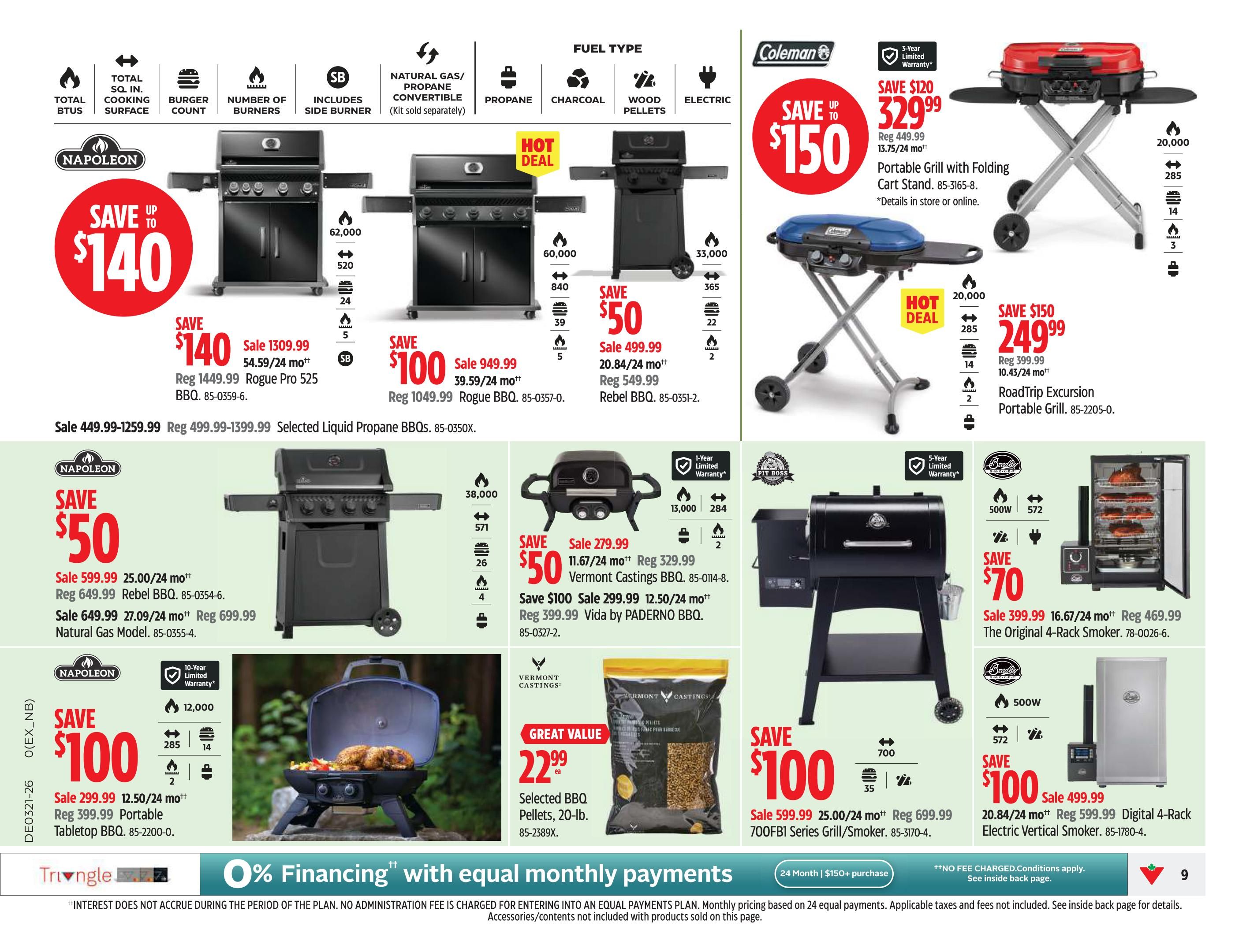 Canadian Tire Ontario flyer page 11 features a wide selection of grills and smokers. Save up to $140 on Napoleon Rogue Pro 525 BBQ, on sale for $1309.99 (regular $1449.99). Save $100 on Napoleon Rebel BBQ, on sale for $949.99 (regular $1049.99). Save $50 on Napoleon Natural Gas Model BBQ, on sale for $599.99 (regular $649.99) or $649.99 (regular $699.99) for the 27.09/24 month option. Save $100 on Napoleon Tabletop Portable BBQ, on sale for $299.99 (regular $399.99). Coleman offers a portable grill with folding cart stand for $329.99 (regular $449.99), saving $120. Also, save $150 on a Coleman RoadTrip Excursion Portable Grill, on sale for $249.99 (regular $399.99). Vermont Castings BBQ is on sale for $279.99 (regular $329.99), saving $50. Save $100 on a Vida by PADERNO BBQ, on sale for $299.99 (regular $399.99). Great value on selected BBQ pellets, 20-lb bag for $22.99. Bradley offers the Original 4-Rack Smoker for $399.99 (regular $469.99), saving $70. Save $100 on a Bradley Digital 4-Rack Electric Vertical Smoker, on sale for $499.99 (regular $599.99). 0% financing with equal monthly payments is available on purchases of $150+.
