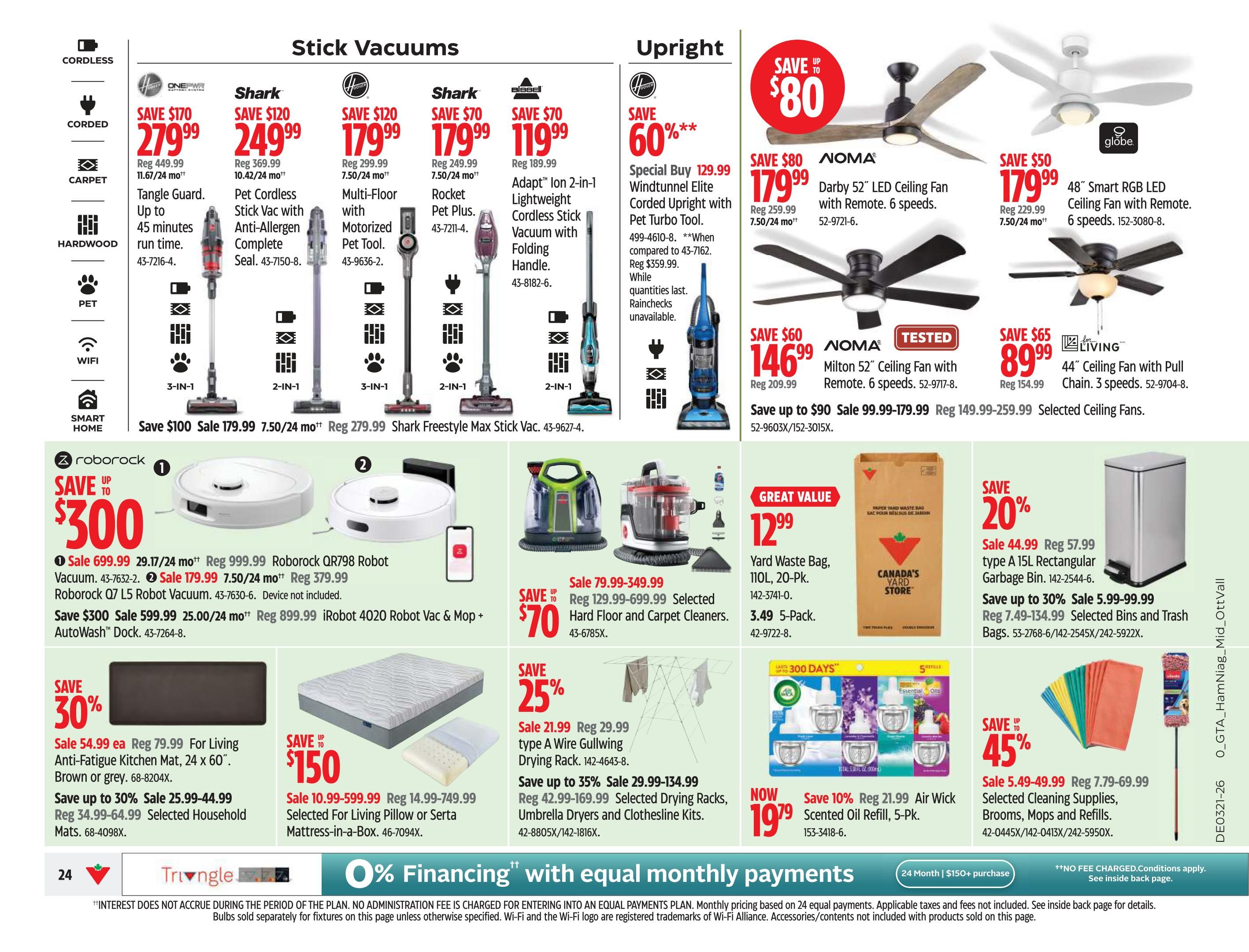 Canadian Tire Ontario weekly flyer specials page 26 features stick vacuums and upright vacuums. Stick vacuums include the ONEPWR Cordless Stick Vac for $279.99, Shark Pet Cordless Stick Vac for $249.99, and Bissell Ion 2-in-1 Lightweight Cordless Stick Vac for $119.99. Upright vacuums include the Windtunnel Elite Corded Upright with Pet Turbo Tool on special buy for $129.99, NOMA Darby 52' LED Ceiling Fan for $179.99, and 48' Smart RGB LED Ceiling Fan for $179.99. Also featured are NOMA Milton 52' Ceiling Fan for $146.99 and a 44' Ceiling Fan for $89.99. Roborock QR798 Robot Vacuum is on sale for $699.99 and iRobot 402 Robot Vac & Mop with AutoWash Dock is $599.99. Other items include For Living Anti-Fatigue Kitchen Mats for $54.99, selected household mats, selected pillow or Serta mattress-in-a-box, selected hard floor and carpet cleaners, Canada's Yard Store 110L Yard Waste Bags for $12.99, type A 15L Rectangular Garbage Bin for $44.99, selected bins and trash bags, type A Gullwing Drying Rack for $21.99, selected drying racks, umbrella dryers and clothesline kits, and 5-pack Air Wick Scented Oil Refills for $19.79. Save up to 45% on selected cleaning supplies, brooms, mops and refills. 0% financing with equal monthly payments available on purchases of $150+.