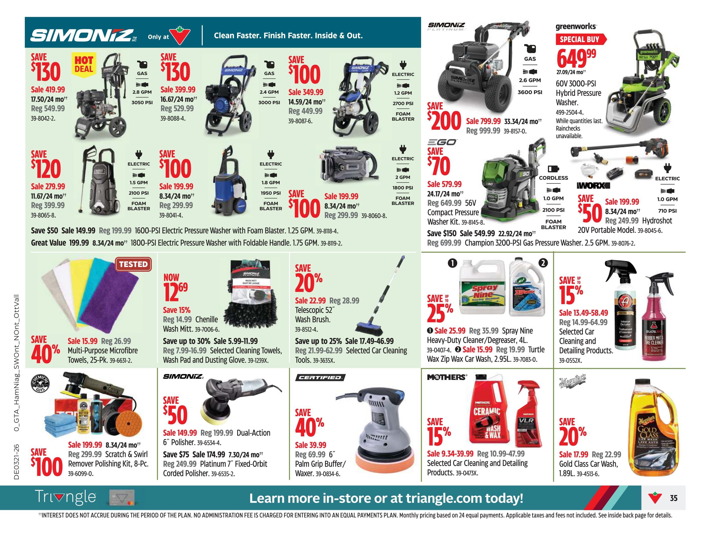 Canadian Tire Ontario flyer page 37 features a variety of cleaning and detailing products. Simoniz offers gas and electric pressure washers with savings up to $130. For example, a 2.8 GPM gas pressure washer is on sale for $399.99 (reg. $529.99), and a 1.5 GPM electric pressure washer is $199.99 (reg. $299.99). EGO offers a 56V compact pressure washer kit for $579.99 (reg. $649.99), saving $70. Greenworks has a 60V 3000-PSI hybrid pressure washer special buy for $649.99. Worx offers a 20V portable hydroshot for $199.99 (reg. $249.99). Also featured are Simoniz 1600-PSI and 1800-PSI electric pressure washers, on sale for $149.99 and $199.99 respectively. Cleaning supplies include Simoniz Chenille Wash Mitts on sale for $12.69 (save 15%), and selected cleaning tools, wash pads, and dusting gloves with savings up to 30%. Multi-purpose microfiber towels are 40% off, selling for $15.99. The Chemical Guys Scratch & Swirl Remover Polishing Kit is $199.99, and the Simoniz Platinum 7' fixed-orbit polisher is on sale for $174.99 (save $75). Spray Nine Heavy-Duty Cleaner/Degreaser is on sale for $25.99 (save up to 25%), and Turtle Wax Zip Wax Car Wash is $15.99. Mothers Ceramic Wash & Wax and VLR products are available. Meguiar's Gold Class Car Wash is on sale for $17.99 (save 20%). Selected car cleaning and detailing products are on sale with savings up to 15%.