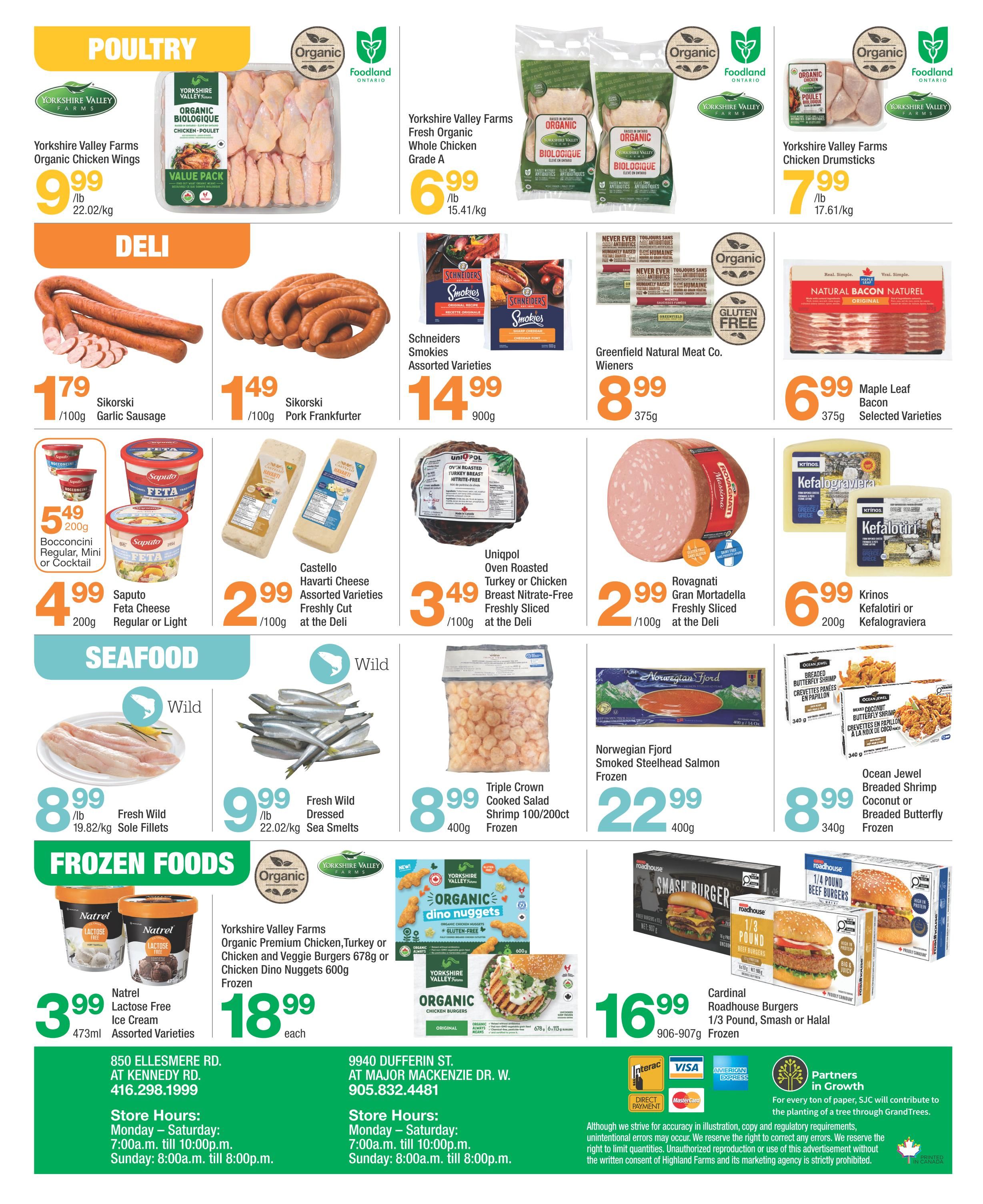 Highland Farms flyer page 4 featuring poultry, deli, seafood, and frozen foods. Poultry includes Yorkshire Valley Farms Organic Chicken Wings for $9.99/lb, Yorkshire Valley Farms Fresh Organic Whole Chicken Grade A for $6.99/lb, and Yorkshire Valley Farms Chicken Drumsticks for $7.99/lb. Deli items include Sikorski Garlic Sausage for $1.79/100g, Sikorski Pork Frankfurter for $1.49/100g, Schneiders Smokies Assorted Varieties for $14.99/900g, Greenfield Natural Meat Co. Wieners for $8.99/375g, Saputo Feta Cheese Regular or Light for $4.99/200g, Castello Havarti Cheese Assorted Varieties Freshly Cut for $2.99/100g, Uniqpol Oven Roasted Turkey or Chicken Breast Nitrate-Free Freshly Sliced for $3.49/100g, Rovagnati Gran Mortadella Freshly Sliced for $2.99/100g, and Krinos Kefalotiri or Kefalograviera for $6.99/200g. Seafood includes Fresh Wild Sole Fillets for $8.99/lb, Fresh Wild Dressed Sea Smelts for $9.99/lb, Triple Crown Cooked Salad Shrimp for $8.99/400g, Norwegian Fjord Smoked Steelhead Salmon Frozen for $22.99/400g, and Ocean Jewel Breaded Shrimp, Coconut or Breaded Butterfly Shrimp Frozen for $8.99/340g. Frozen foods include Natrel Lactose Free Ice Cream Assorted Varieties for $3.99/473ml, Yorkshire Valley Farms Organic Premium Chicken, Turkey or Chicken Dino Nuggets for $18.99 each, and Cardinal Roadhouse Burgers 1/3 Pound Smash or Halal Frozen for $16.99/906-907g.