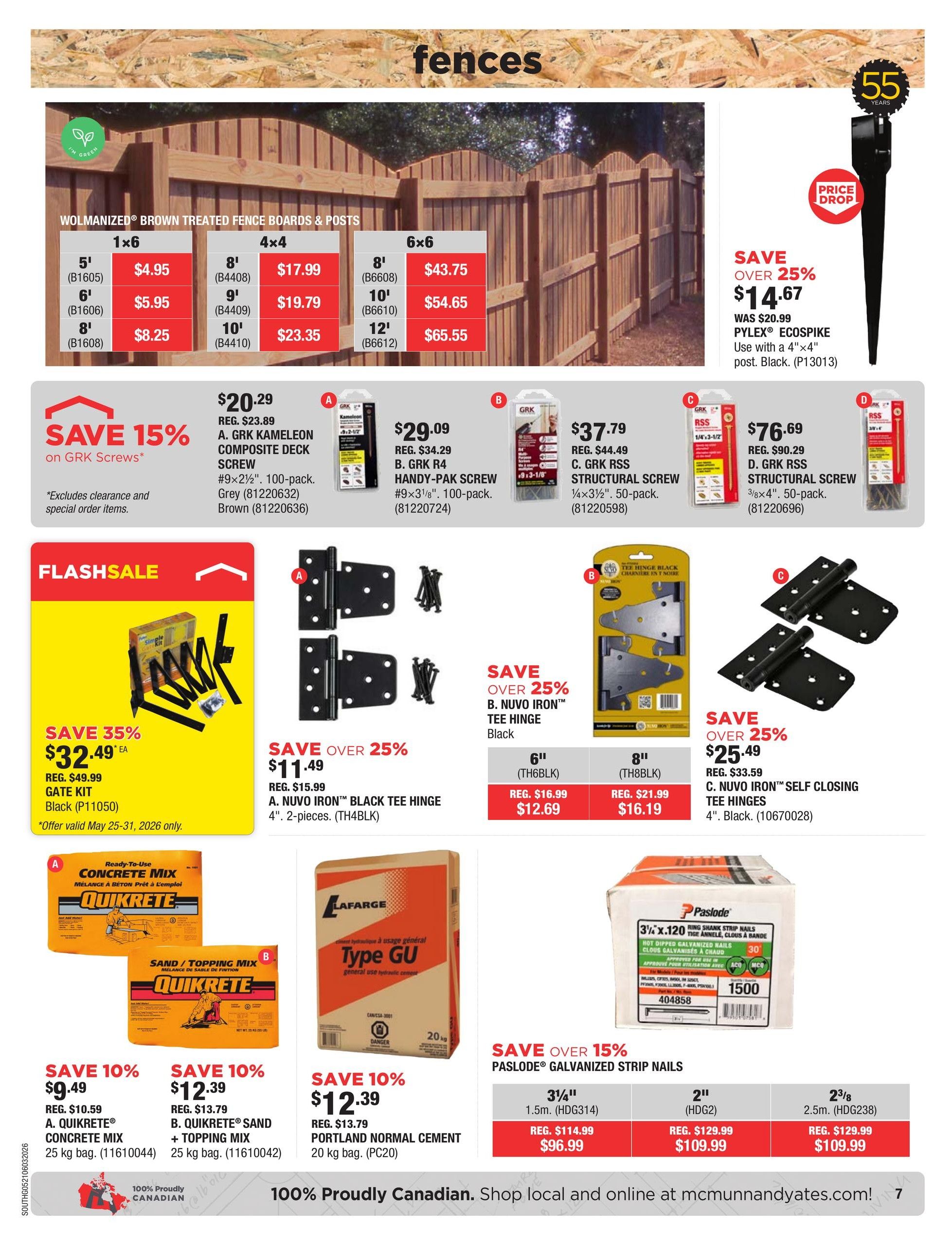 McMunn & Yates Building Supplies flyer page 7 features fences and building materials. Top section displays Wolmanized Brown Treated Fence Boards & Posts in various sizes: 1x6, 4x4, and 6x6, with prices ranging from $4.95 to $65.55. Below, save 15% on GRK Screws, including GRK Kam eleon Composite Deck Screw in Grey and Brown for $20.29, GRK R4 Handy-Pak Screw for $29.09, and GRK RSS Structural Screw for $37.79 and $76.69. A Flash Sale offers a Gate Kit in Black for $32.49, a 35% saving. Hardware includes Nuvo Iron Black Tee Hinges, 2-pieces for $11.49, and Nuvo Iron Self Closing Tee Hinges for $25.49. Building materials include Quikrete Concrete Mix for $9.49 and Quikrete Sand + Topping Mix for $12.39. Lafarge Type GU Portland Normal Cement is available for $12.39. Paslode Galvanized Strip Nails are on sale, with 3 1/4' for $96.99, 2' for $109.99, and 2 3/8' for $109.99. Prices are valid from May 21 to June 3, 2026, with specific offers valid May 25-31, 2026.
