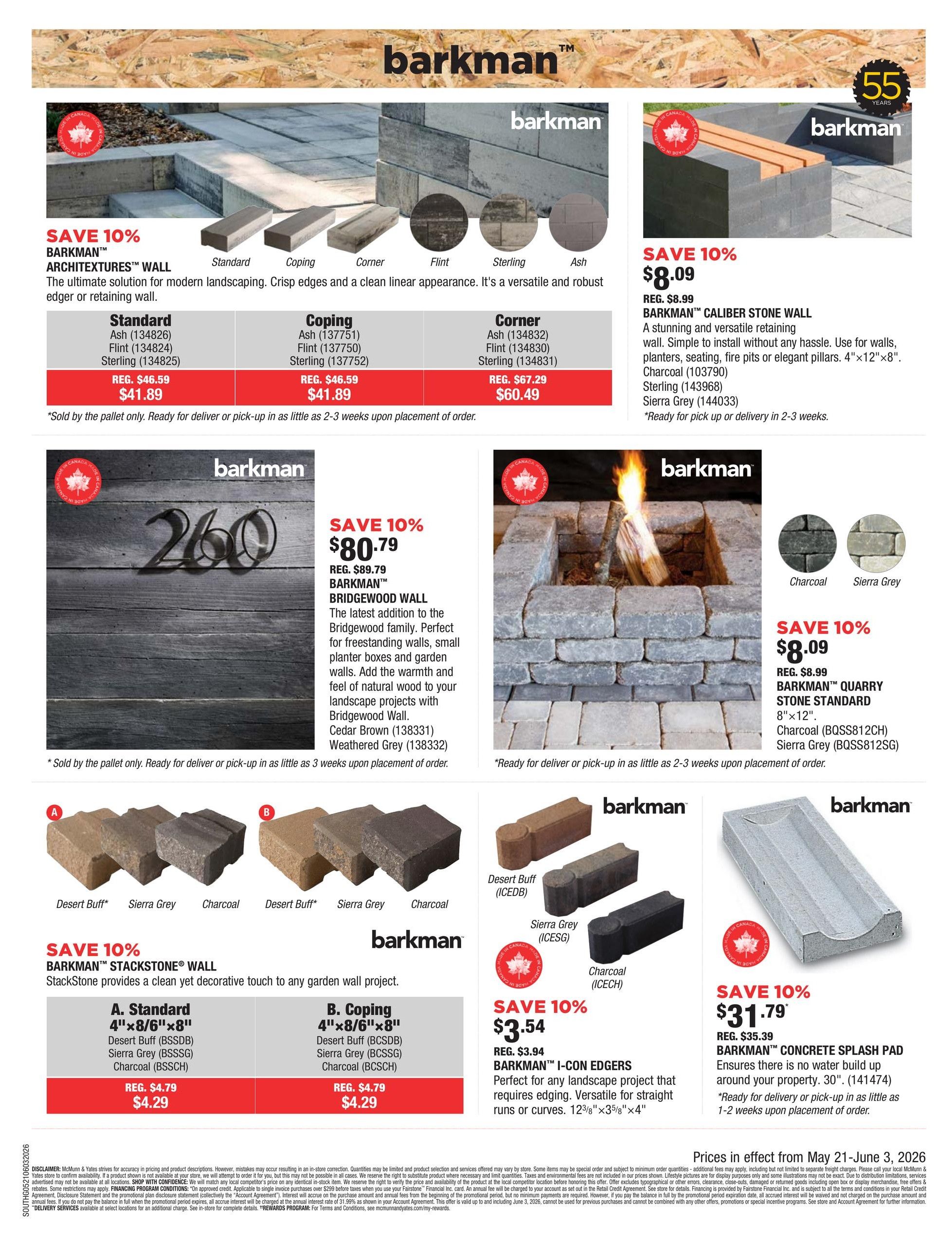 McMunn & Yates Building Supplies flyer page 15 features Barkman landscaping products. Save 10% on Barkman Architextures Wall, available in Standard, Coping, Corner, and Flint styles. Standard and Coping are priced at $41.89 (regularly $46.59). Corner is $60.49 (regularly $67.29). Also save 10% on Barkman Caliber Stone Wall for $8.09 (regularly $8.99), suitable for walls, planters, seating, and fire pits, available in Charcoal, Sterling, and Sierra Grey. The Barkman Bridgewood Wall is on sale for $80.79 (regularly $89.79), perfect for freestanding walls and garden walls, in Cedar Brown and Weathered Grey. Save 10% on Barkman Stackstone Wall, available in A. Standard and B. Coping styles, both priced at $4.29 (regularly $4.79), in Desert Buff, Sierra Grey, and Charcoal. Barkman I-Con Edgers are 10% off, priced at $3.54 (regularly $3.94), ideal for edging and landscape projects. Lastly, save 10% on the Barkman Concrete Splash Pad for $31.79 (regularly $35.39), a 30' splash pad that ensures no water buildup around your property. All items are sold by the pallet only and ready for delivery or pick-up in 2-3 weeks. Prices are effective from May 21 to June 3, 2026.