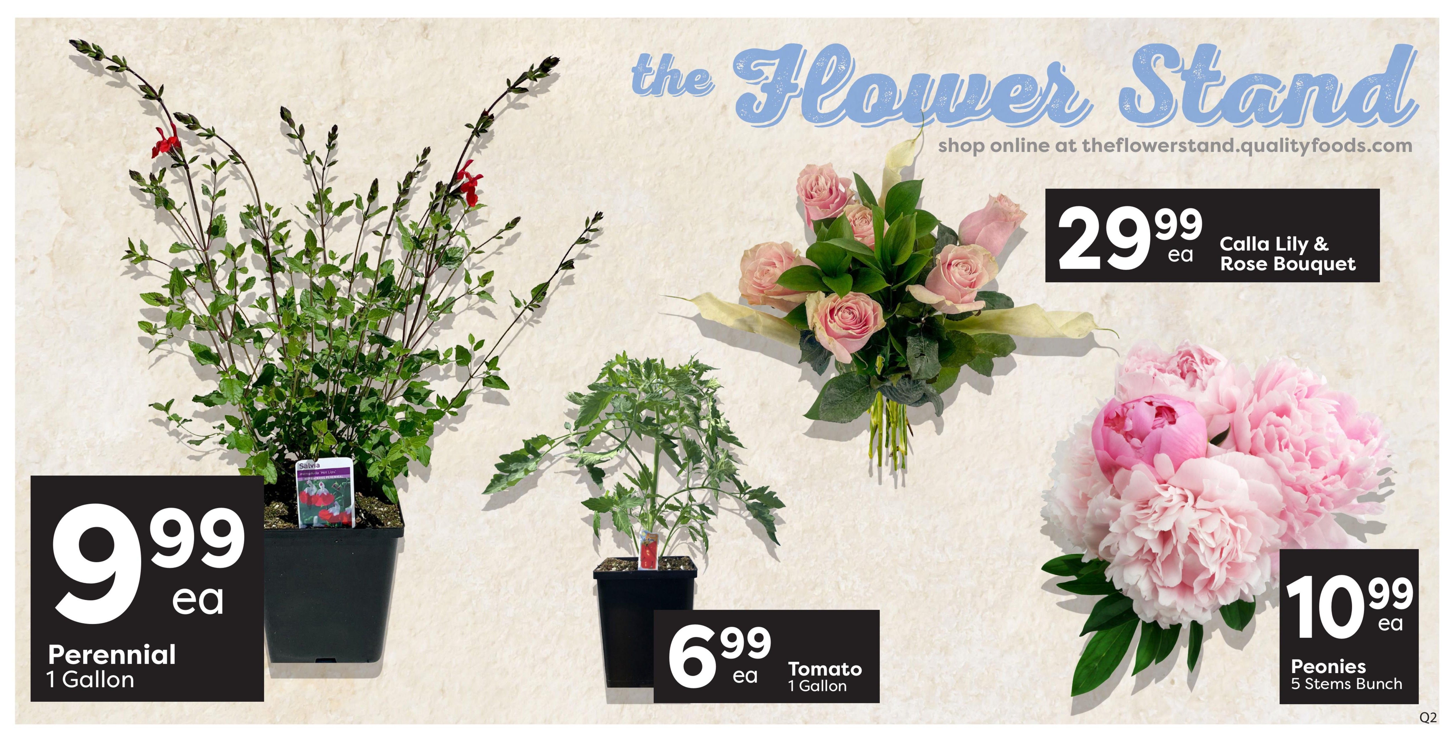Quality Foods flyer page 5 features The Flower Stand with online shopping at theflowerstand.qualityfoods.com. Featured items include a Perennial 1 Gallon plant for $9.99 each, a Tomato 1 Gallon plant for $6.99 each, a Calla Lily & Rose Bouquet for $29.99 each, and a Peonies 5 Stems Bunch for $10.99 each.
