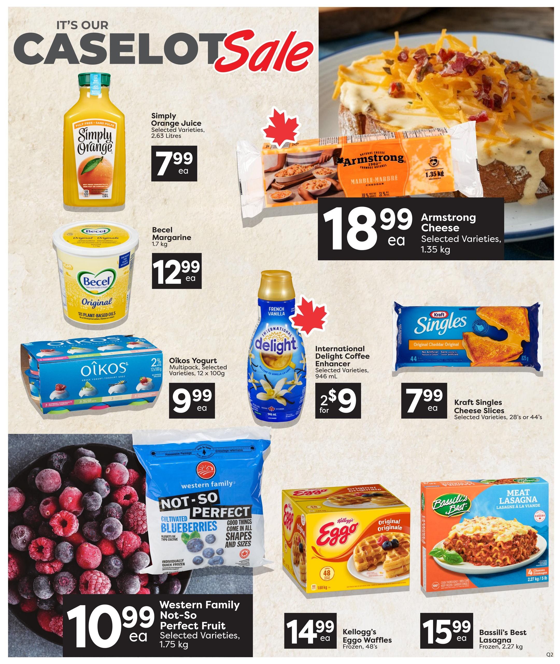 Quality Foods weekly flyer specials, page 9. Featured items include Simply Orange Juice, selected varieties, 2.63 Litres for $7.99 each. Becel Margarine, 1.7 kg, is $12.99 each. Oikos Yogurt, multipack, selected varieties, 12 x 100g, is $9.99 each. Armstrong Cheese, selected varieties, 1.35 kg, is $18.99 each. Kraft Singles Cheese Slices, selected varieties, 28's or 44's, are $7.99 each. International Delight Coffee Enhancer, selected varieties, 946 mL, is 2 for $9. Western Family Not-So Perfect Fruit, selected varieties, 1.75 kg, is $10.99 each. Kellogg's Eggo Waffles, frozen, 48's, are $14.99 each. Bassili's Best Lasagna, frozen, 2.27 kg, is $15.99 each.