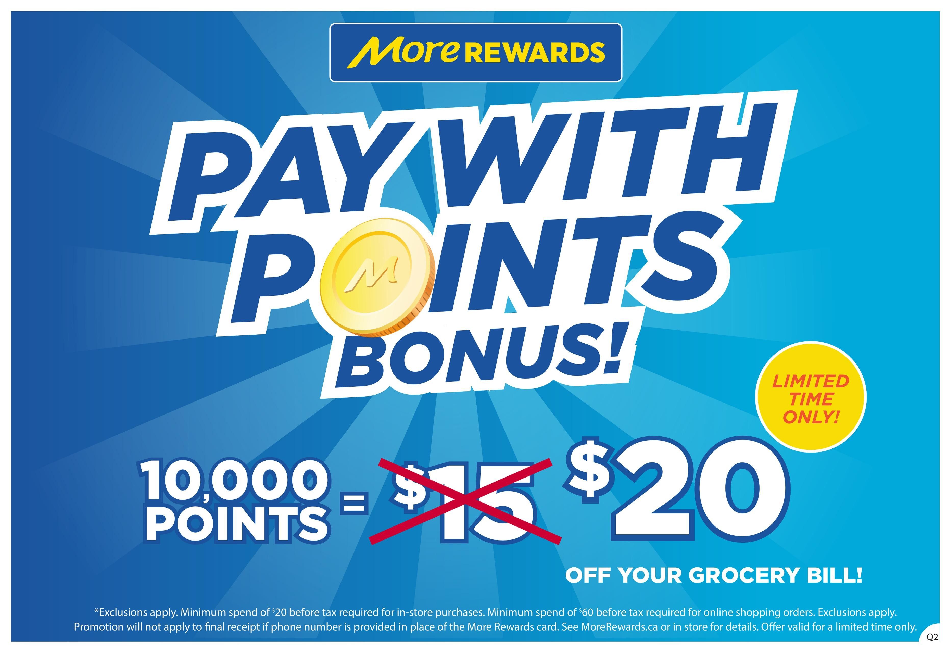 Quality Foods flyer page 17 features a 'Pay with Points Bonus!' promotion from More Rewards. For a limited time, 10,000 More Rewards points can be redeemed for $20 off your grocery bill. The original redemption value of $15 is crossed out, highlighting the increased value. Exclusions apply, with a minimum spend of $20 before tax required for in-store purchases and $60 before tax for online orders. More details are available at MoreRewards.ca or in store.