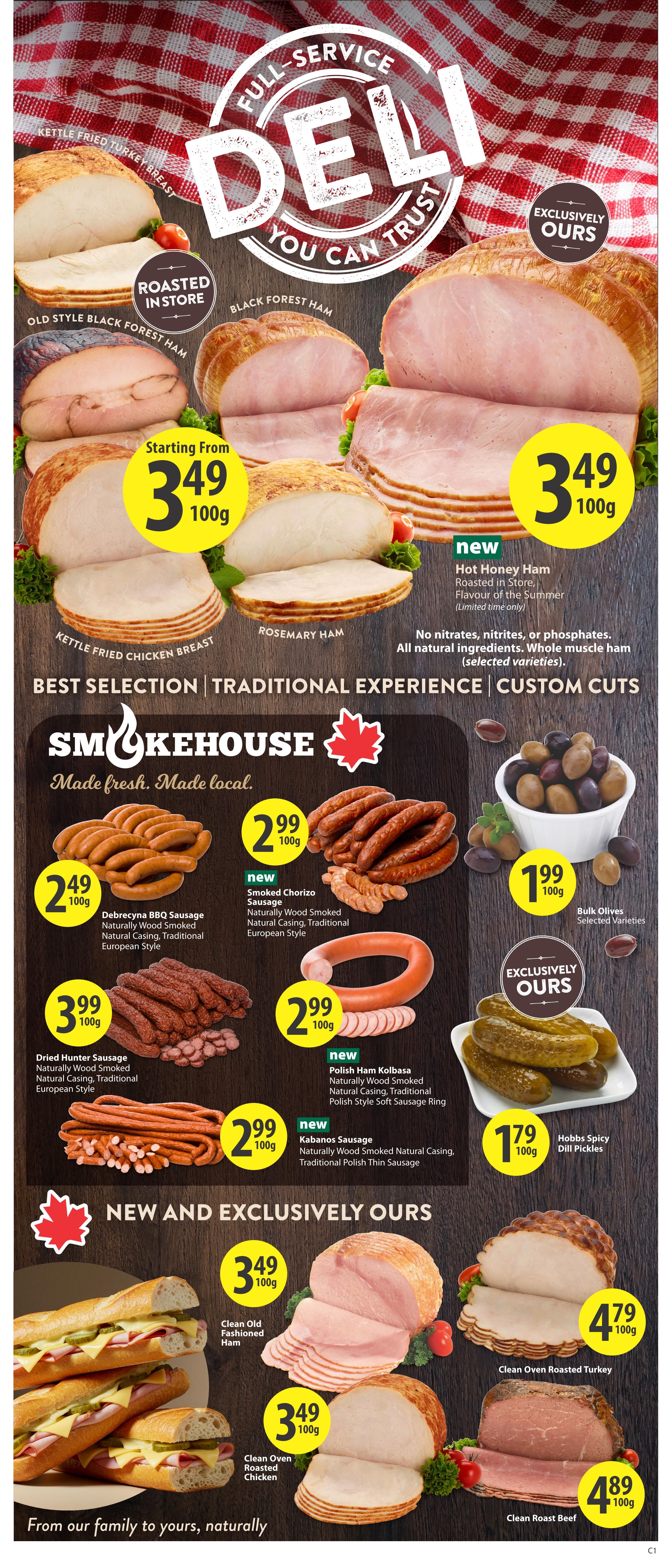 Save-On-Foods weekly flyer specials page 12 features a full-service deli with a variety of meats and olives. Featured items include Kettle Fried Turkey Breast starting from $3.49 per 100g, Old Style Black Forest Ham, Black Forest Ham, and Rosemary Ham. New this week is Hot Honey Ham roasted in store, flavour of the summer, for $3.49 per 100g, with no nitrates, nitrites, or phosphates. The 'Smokehouse' section offers Debrecyna BBQ Sausage for $2.49 per 100g, new Smoked Chorizo Sausage for $2.99 per 100g, Dried Hunter Sausage for $3.99 per 100g, new Polish Ham Kolbasa for $2.99 per 100g, and new Kabanos Sausage for $2.99 per 100g. Also available are Bulk Olives for $1.99 per 100g and Hobbs Spicy Dill Pickles for $1.79 per 100g. New and exclusively ours are Clean Old Fashioned Ham for $3.49 per 100g, Clean Oven Roasted Turkey for $4.79 per 100g, Clean Oven Roasted Chicken for $3.49 per 100g, and Clean Roast Beef for $4.89 per 100g. The page tagline is 'From our family to yours, naturally.