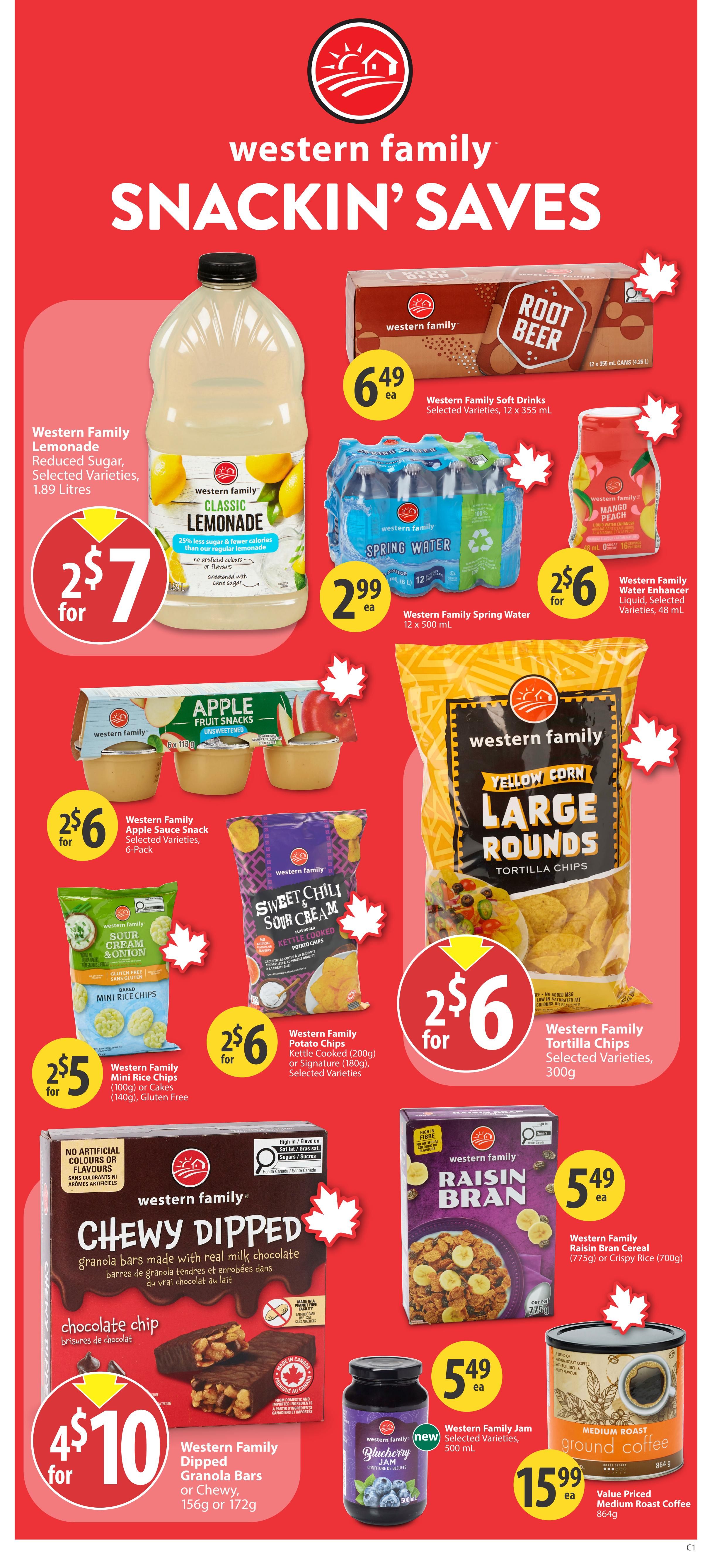 Save-On-Foods weekly flyer specials page 13 features Western Family 'Snackin' Saves'. Offers include Western Family Lemonade, Reduced Sugar, Selected Varieties, 1.89 Litres for $2 for $7. Western Family Soft Drinks, Selected Varieties, 12 x 355 mL are $6.49 each. Western Family Spring Water, 12 x 500 mL is $2.99 each. Western Family Water Enhancer Liquid, Selected Varieties, 48 mL is 2 for $6. Western Family Apple Sauce Snack, Selected Varieties, 6-Pack is 2 for $6. Western Family Mini Rice Chips, 100g or Cakes, 140g, Gluten Free are 2 for $5. Western Family Kettle Cooked Potato Chips, 200g or Signature, 180g, Selected Varieties are 2 for $6. Western Family Yellow Corn Large Rounds Tortilla Chips, 300g are 2 for $6. Western Family Dipped Granola Bars or Chewy, 156g or 172g are 4 for $10. Western Family Raisin Bran Cereal, 775g or Crispy Rice, 700g is $5.49 each. Western Family Jam, Selected Varieties, 500 mL is $5.49 each. Value Priced Medium Roast Ground Coffee, 864g is $15.99 each.